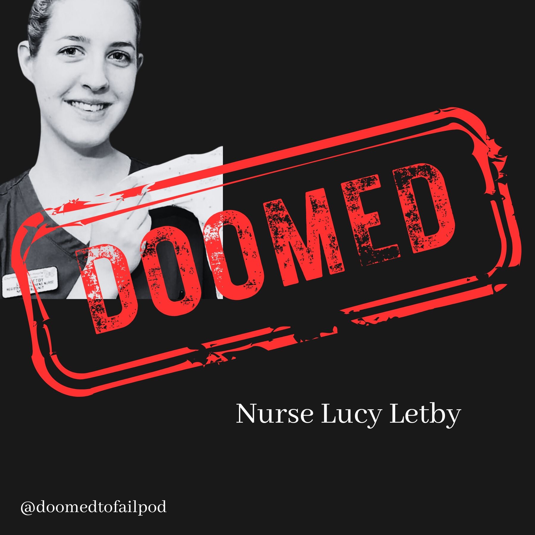 Ep 44: Unimaginable Cruelty - The Chilling Tale of Nurse Lucy Letby