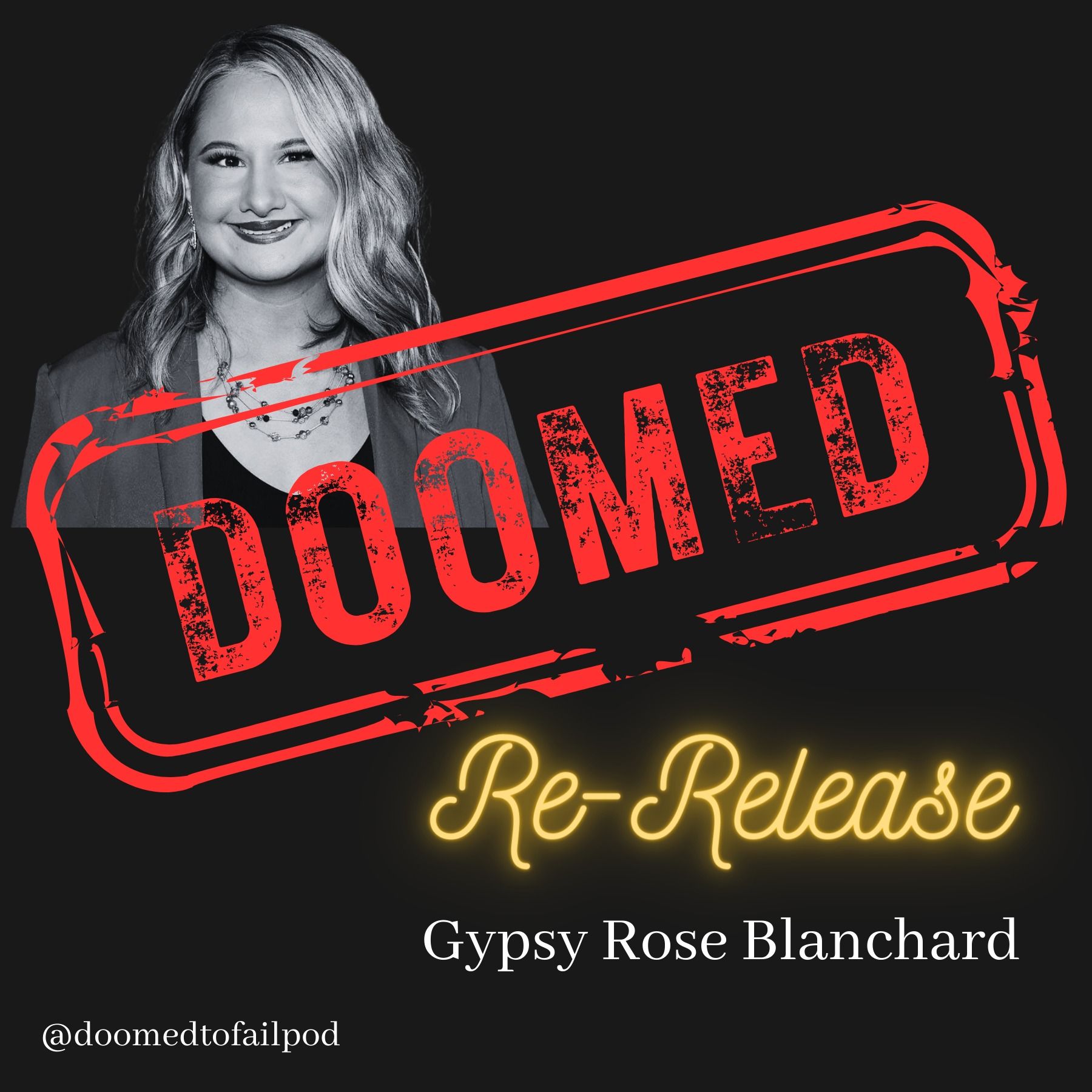 Ep 22 - Part 1: The wild life of Gypsy Rose Blanchard