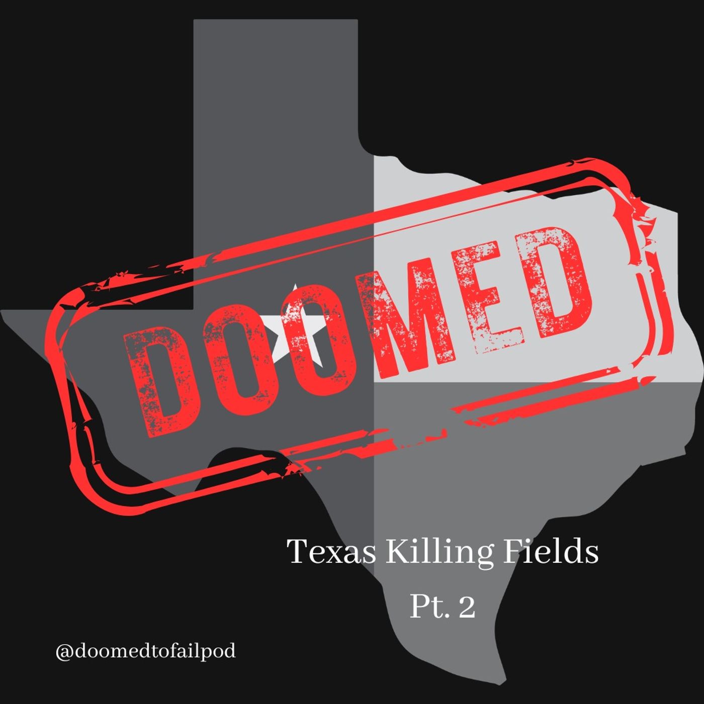 Ep 245: The Texas Killing Fields - Part 2