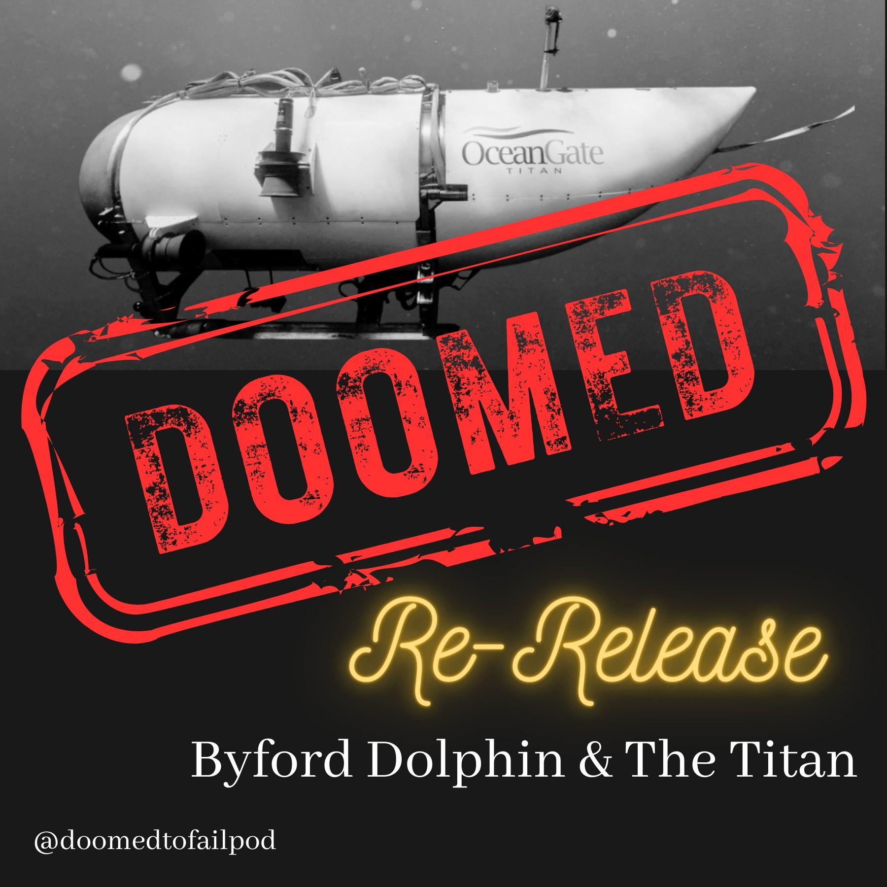 Ep 26 - Part 1: Under Pressure - The Byford Dolphin & The Titan Submersible