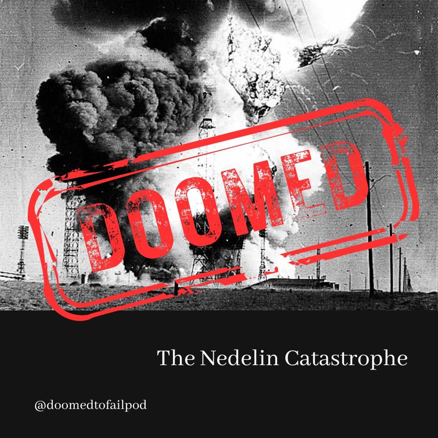 Ep 211: Playing With The Devil's Venom - The Nedelin Catastrophe