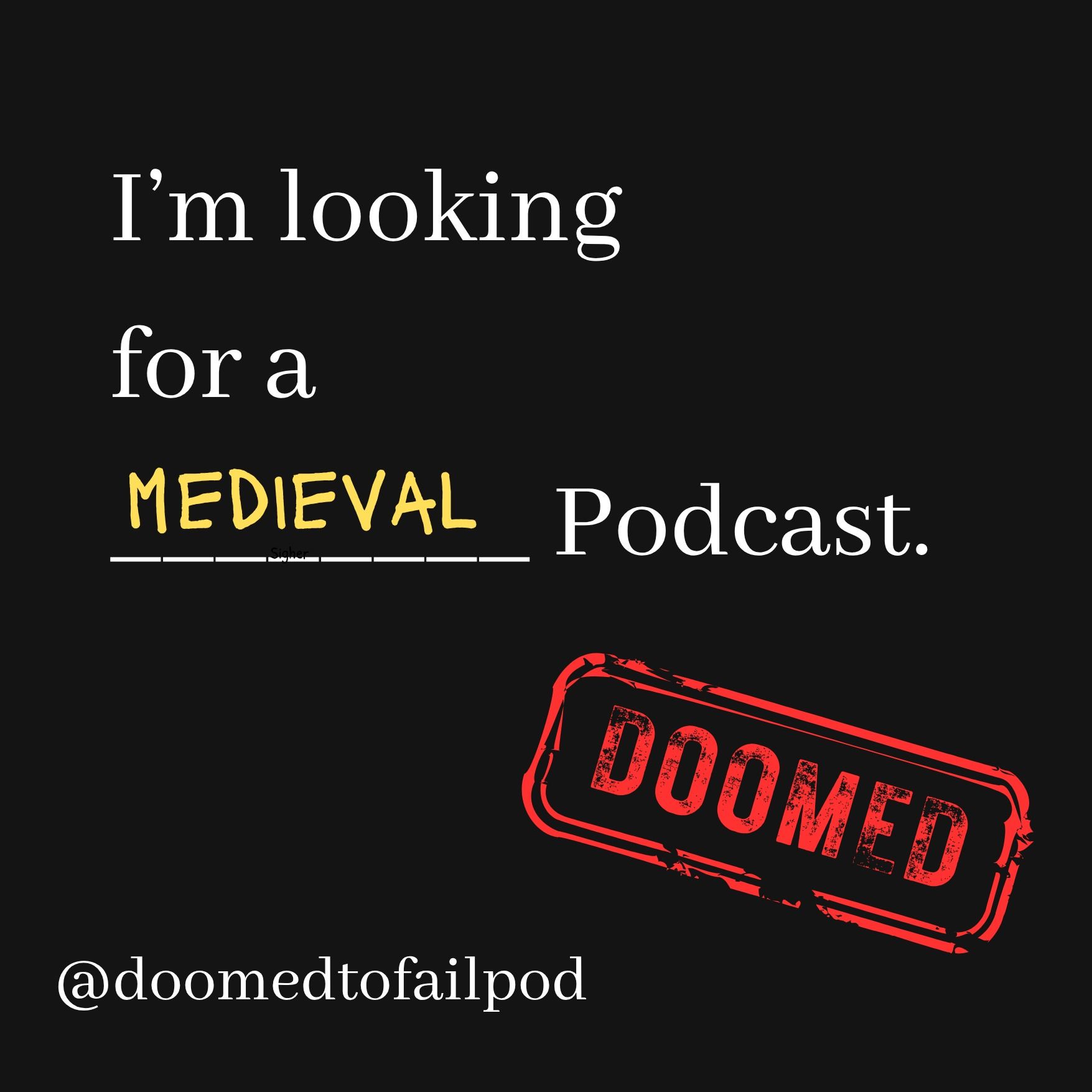 Can you recommend a Medieval History podcast?