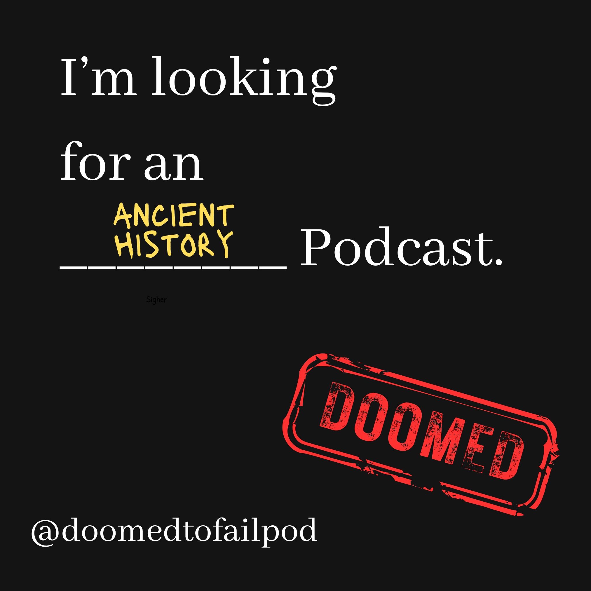 Can you recommend an Ancient History podcast?