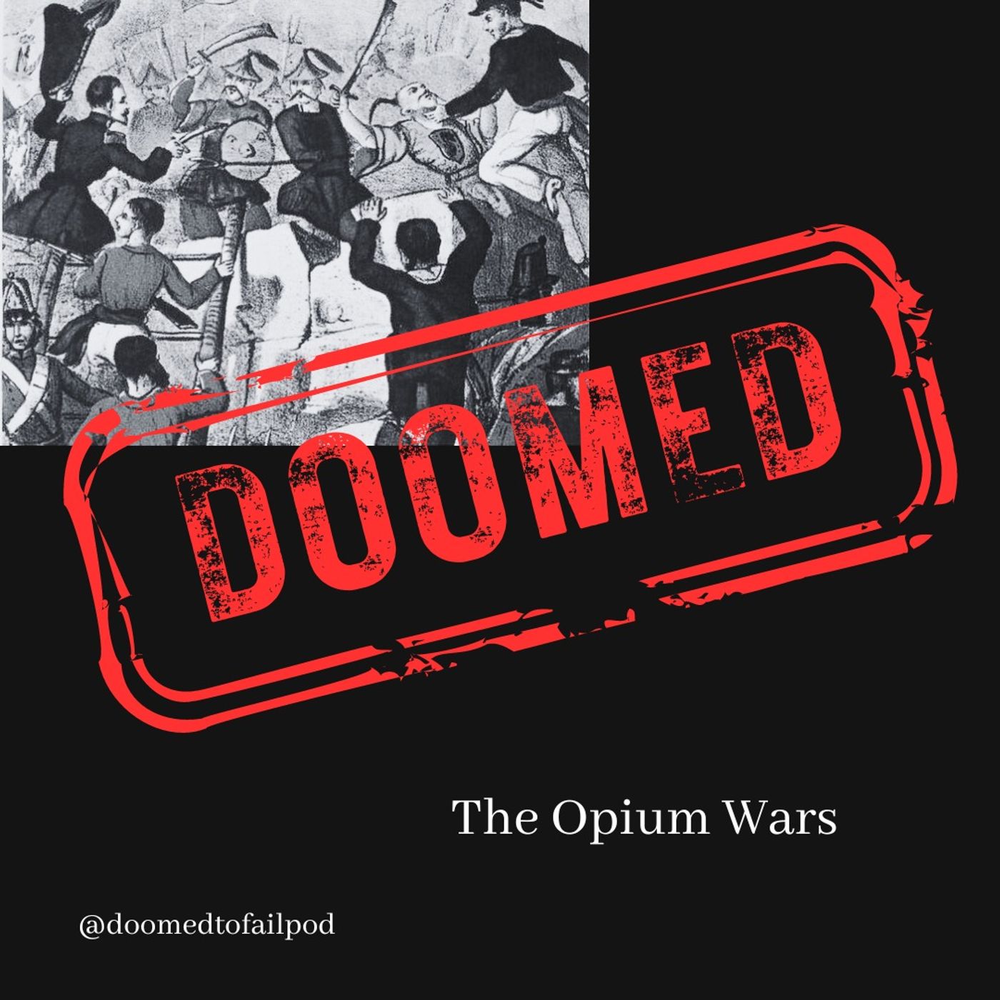 Ep 110 - Smoke 'em if you got 'em!: The Opium Wars