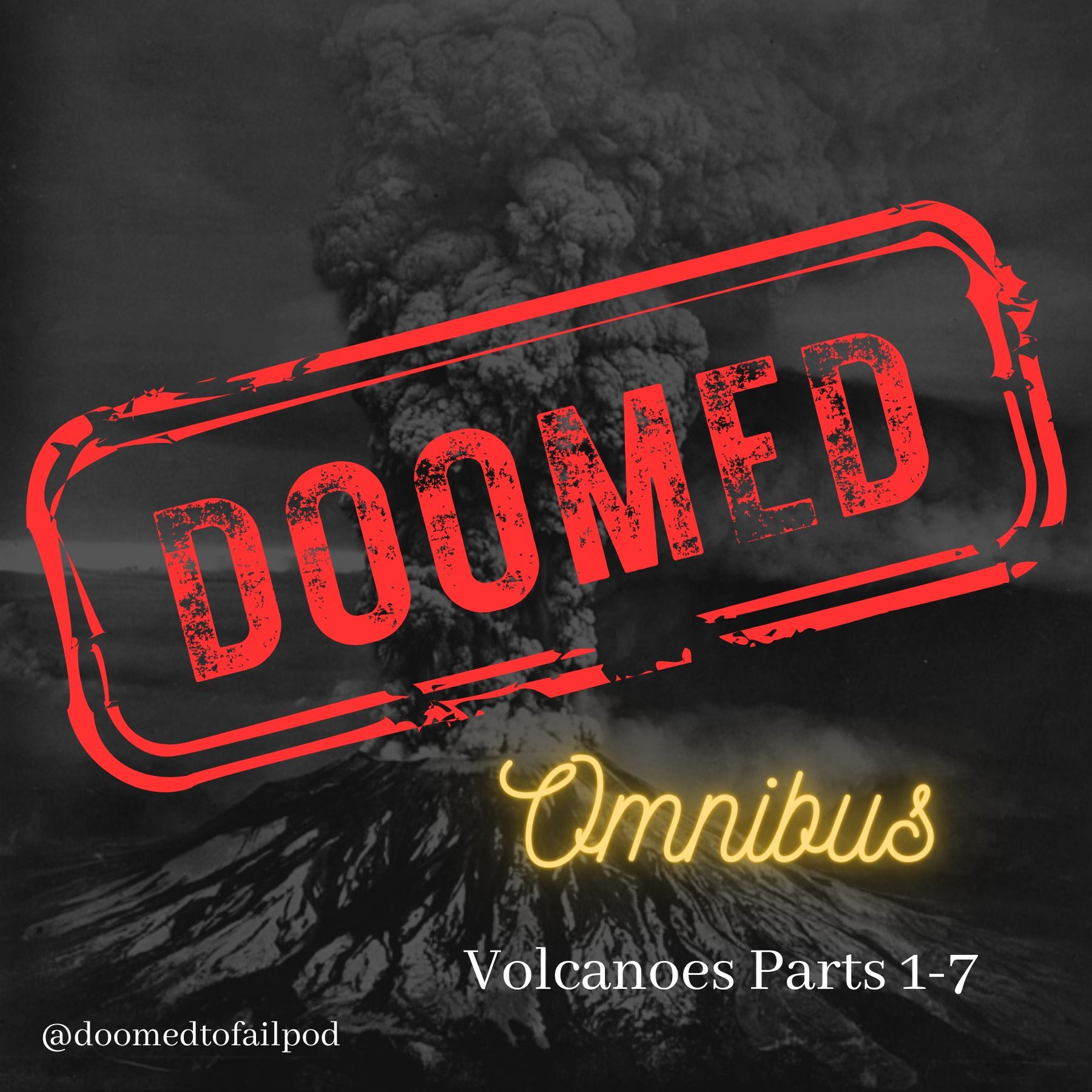 Volcanic Omnibus - Seven episodes on the history of earth's most infamous volcanoes