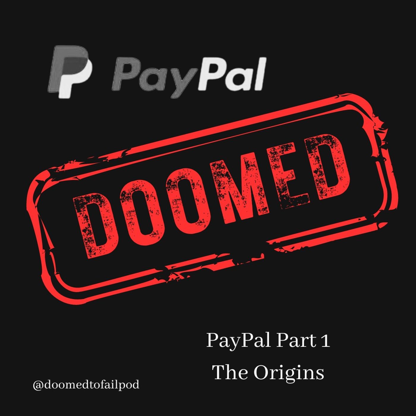 Ep 128 - Cash, Check, or COD?: The PayPal Mafia - Part 1