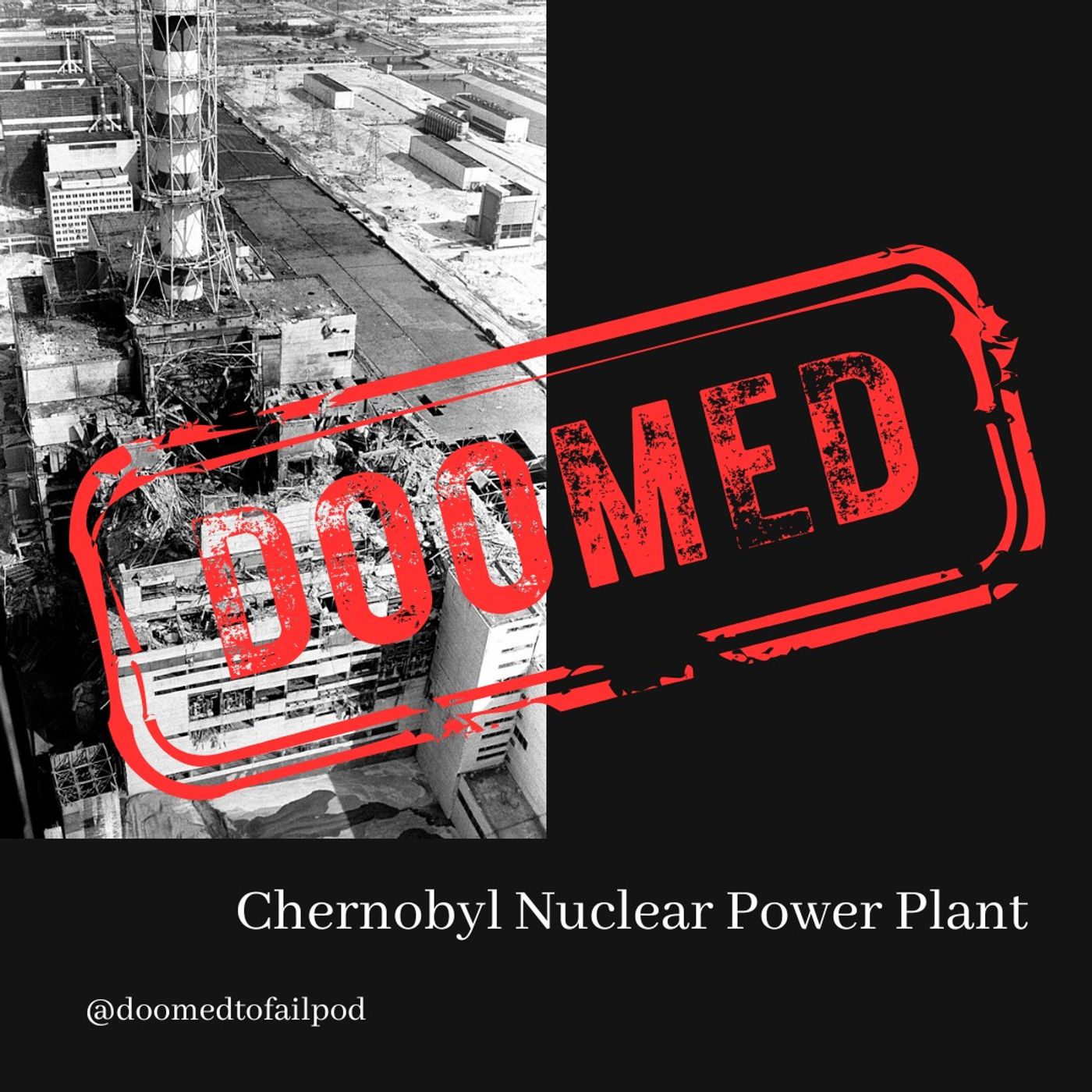 Ep 200: Disaster on the Graveyard Shift - Chernobyl