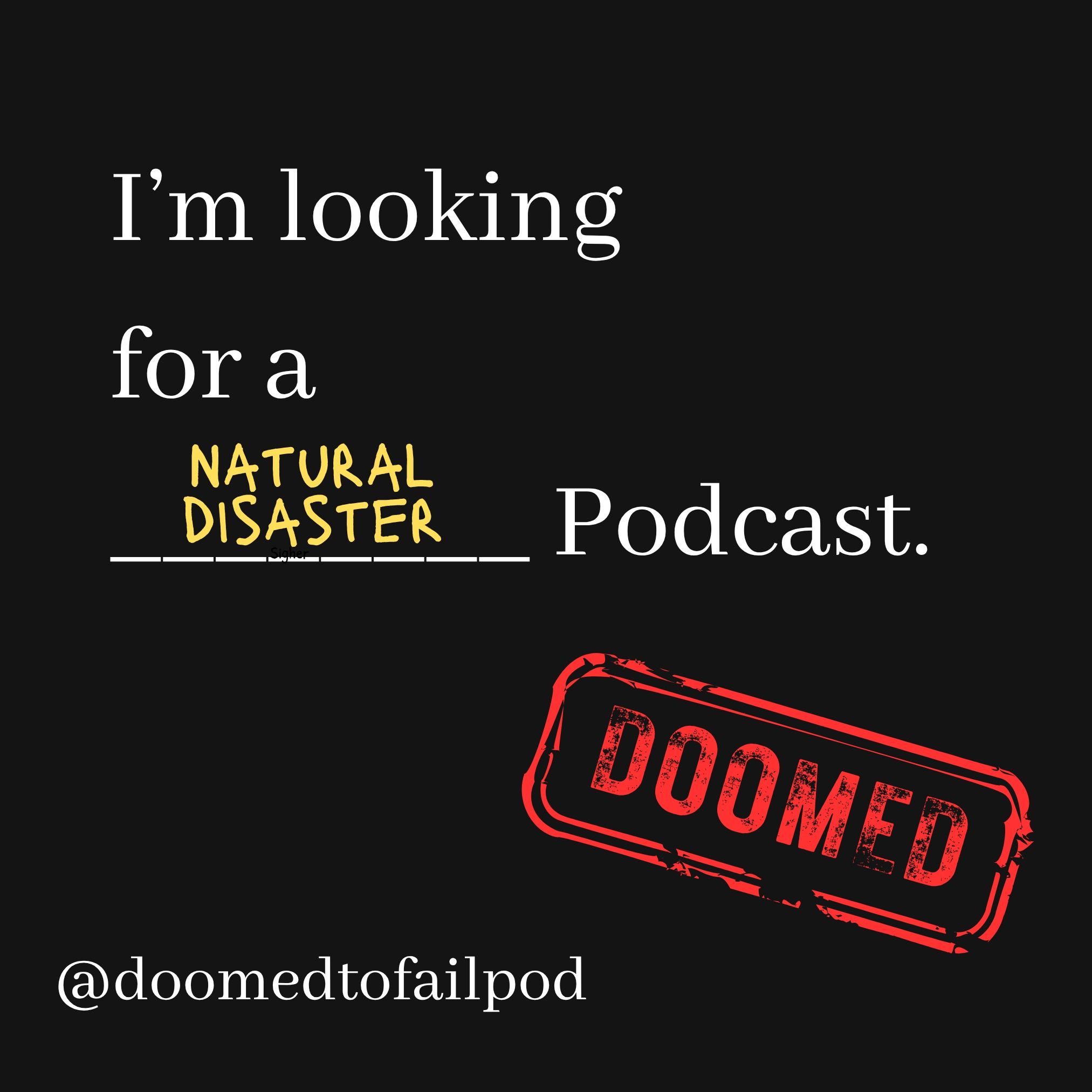 Can you recommend a Natural Disaster podcast?