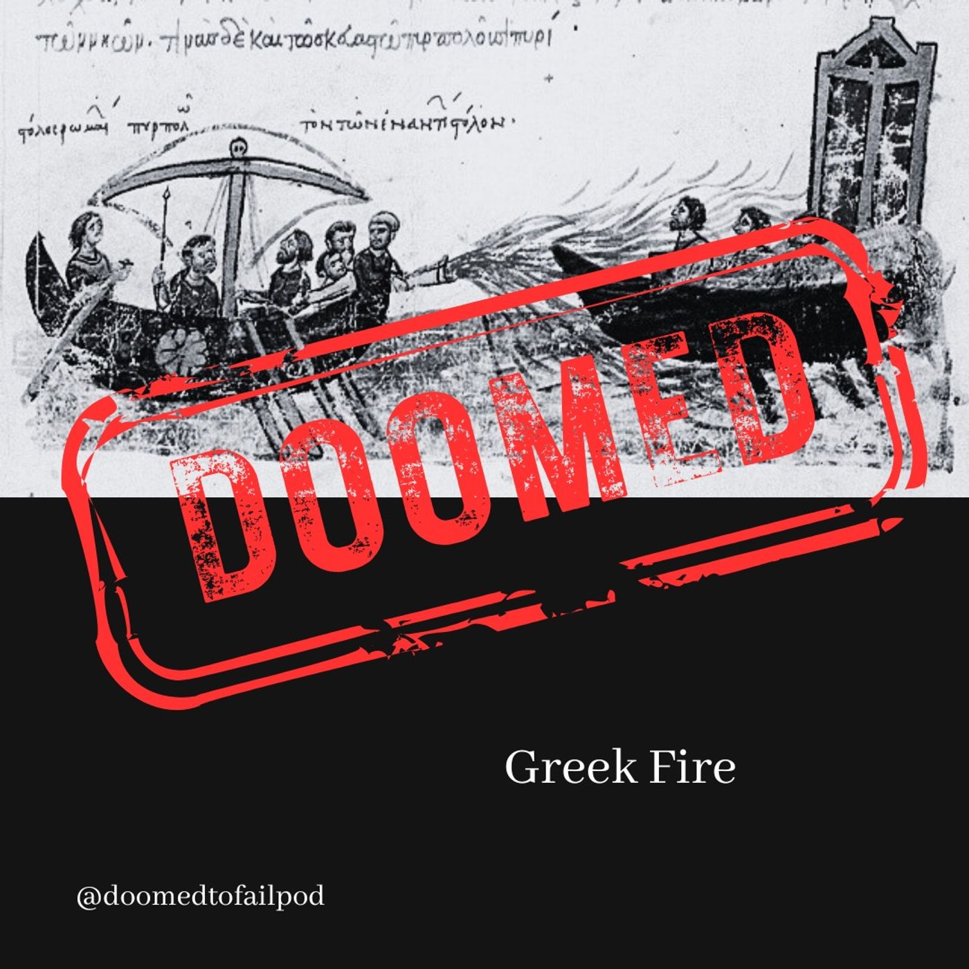 Ep 216: Ancient Incendiaries - Greek Fire
