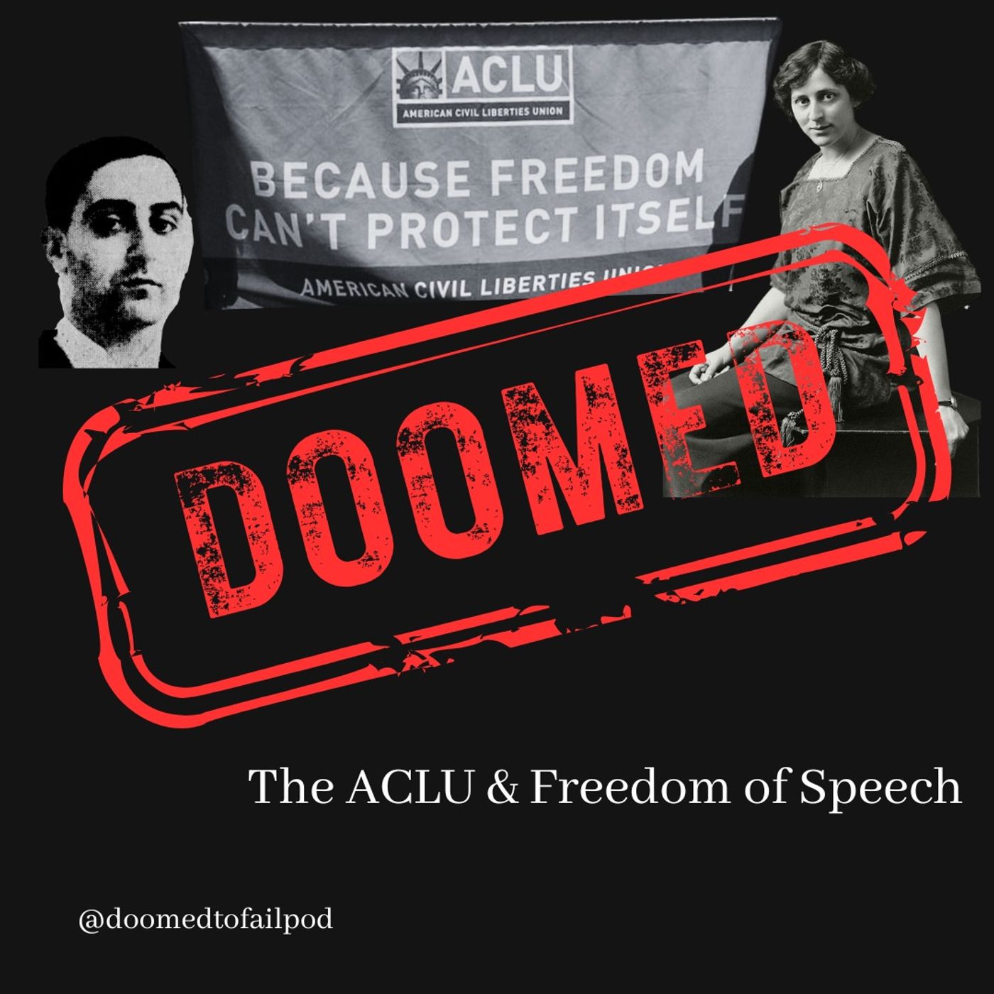 Ep 221: Defending your right to say it - The ACLU & Freedom of Speech