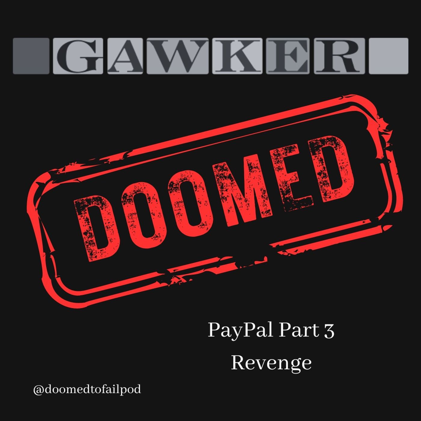 Ep 133 - Revenge: The PayPal Mafia - Part 3