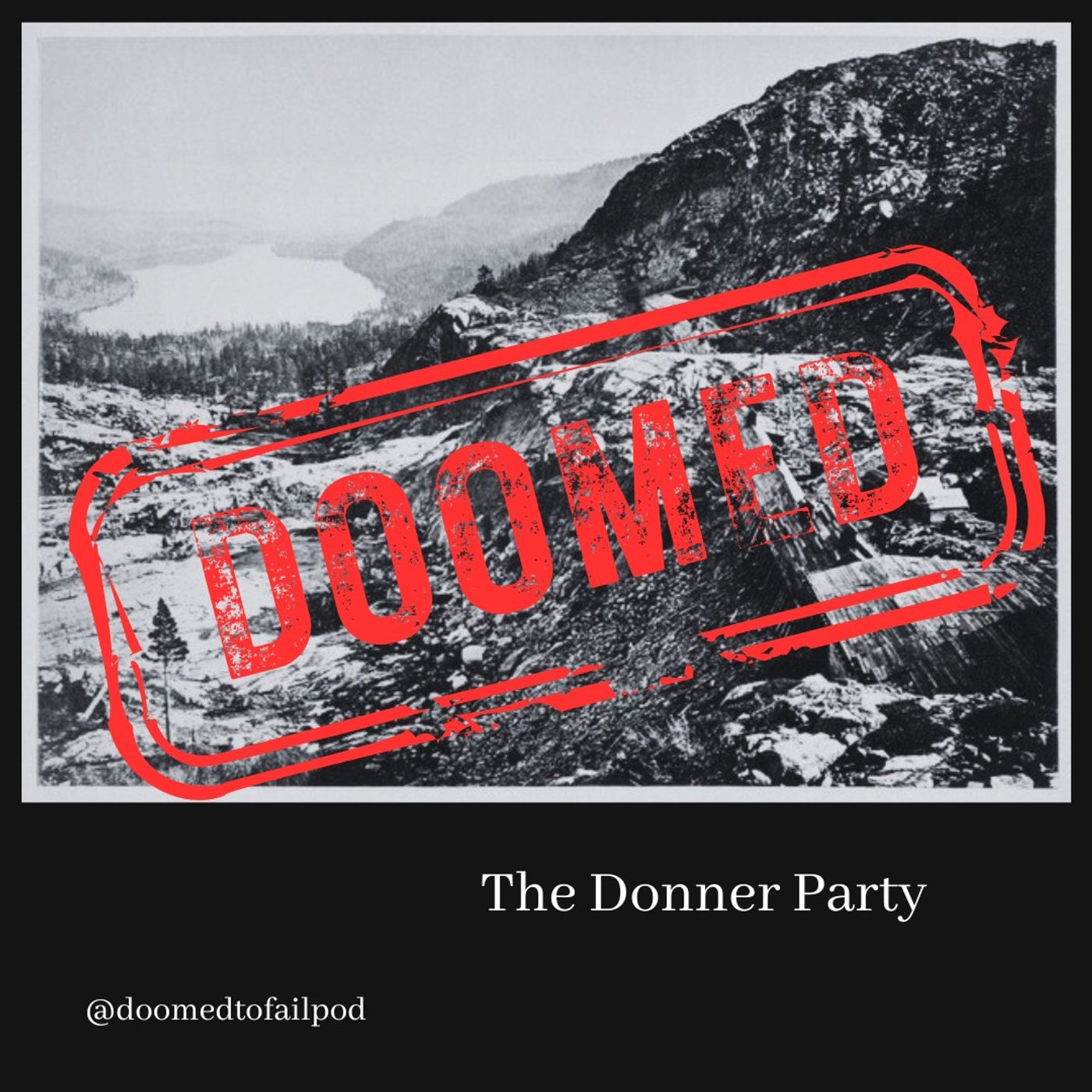 Ep 196: Table for 87? - The Donner Party