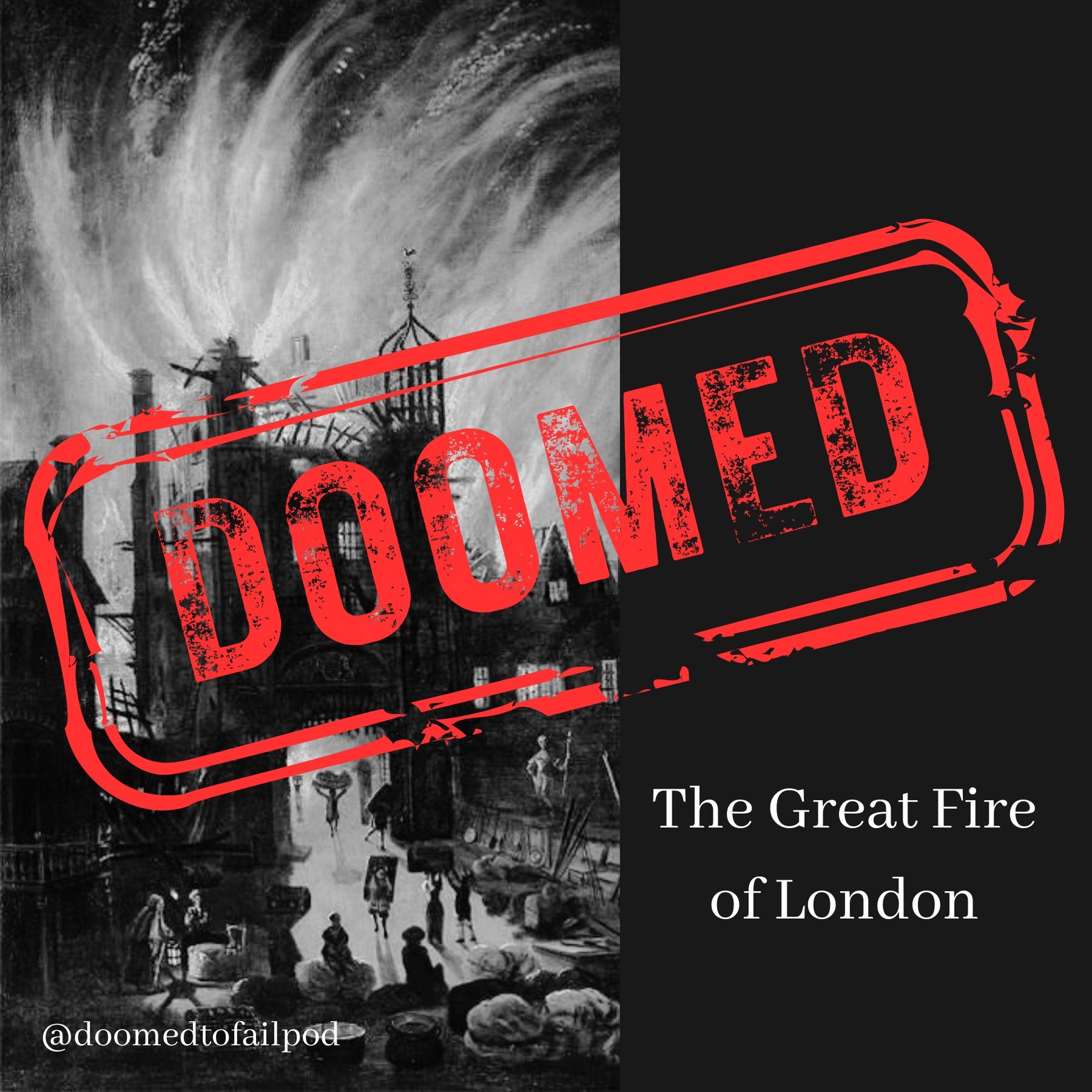 Ep 74 - Get Your 'Blood's Worth': The Great Fire of London