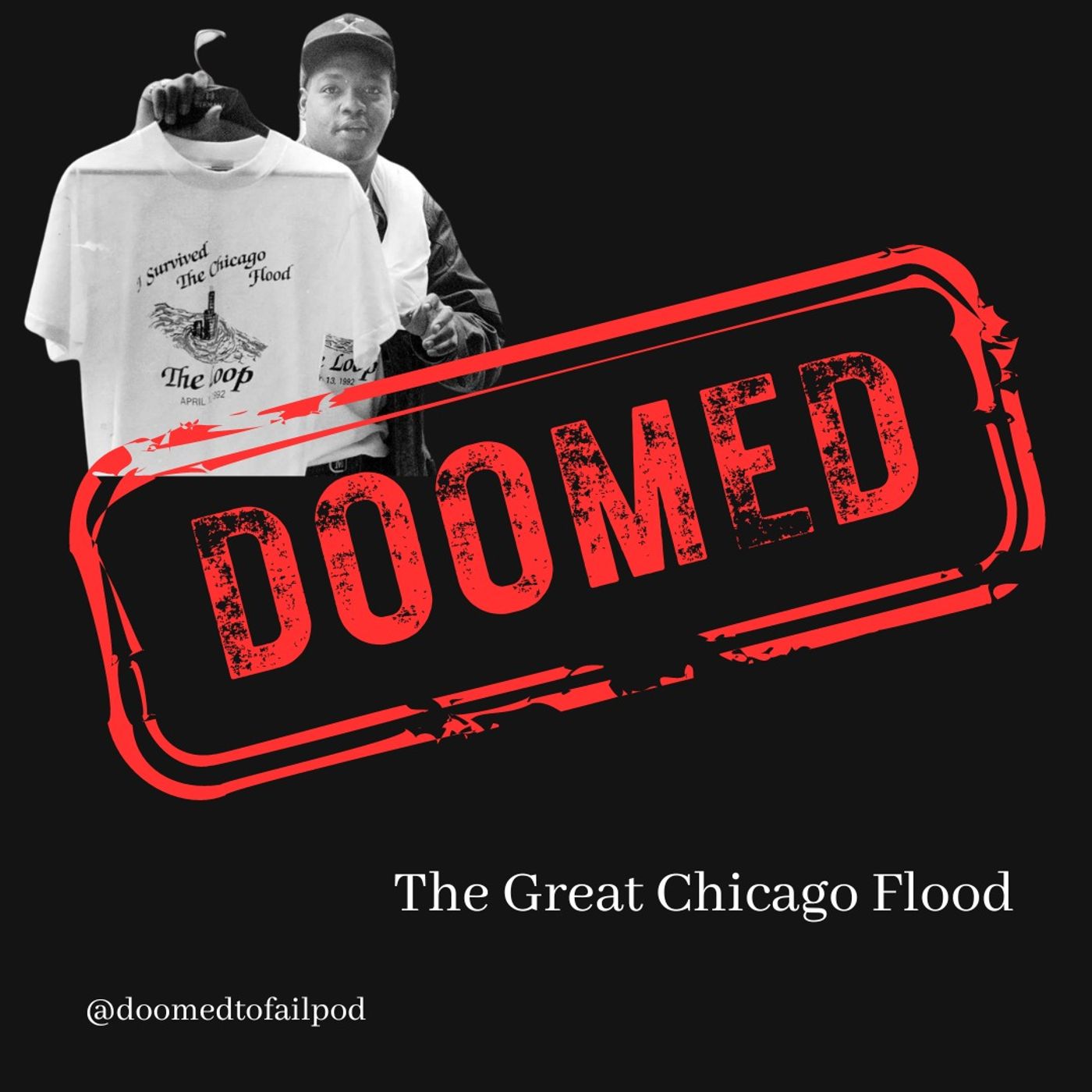 Ep 132 - Swimming in the Sub-Basement: The Great Chicago Flood of 1992