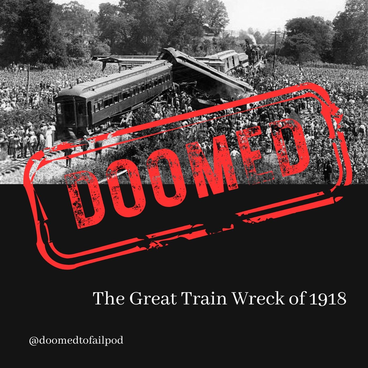 Ep 212: Death at Dutchman's Pass - The Great train wreck of 1918