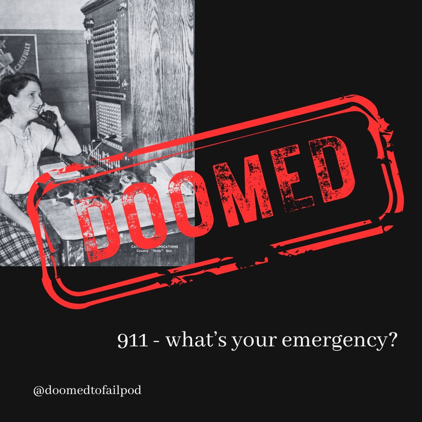 Ep 234: 911 - From Switchboards to Text Messages, what's your emergency?