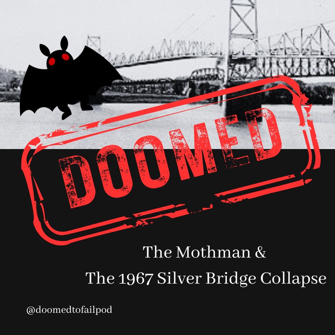 Ep 246: Wings of Doom! - The Mothman & The Silver Bridge — Doomed to Fail cover