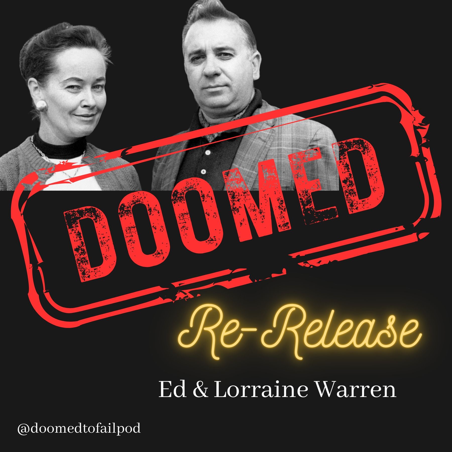 Ep 18 - Part 2: Our Favorite Demon Hunters - Ed & Lorraine Warren
