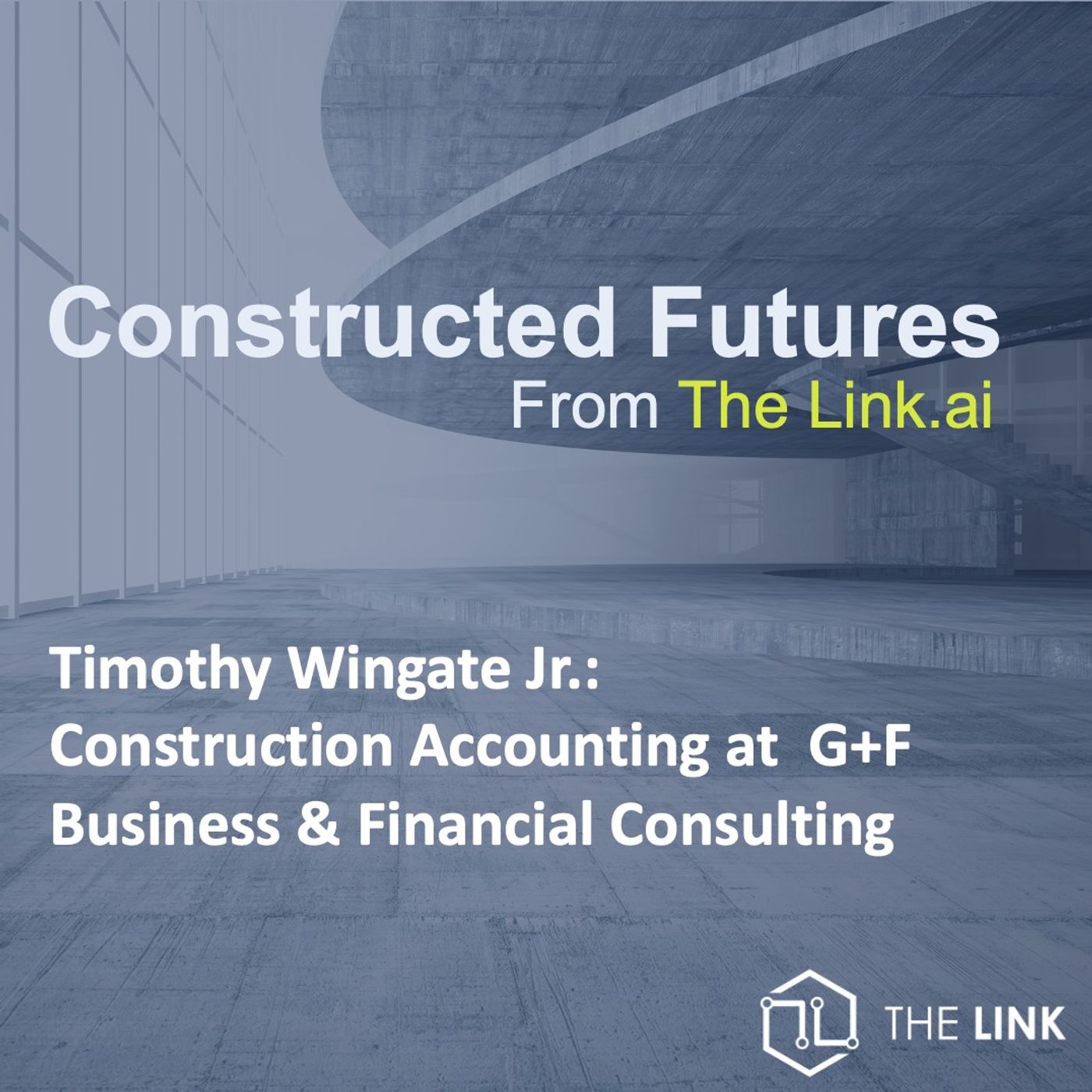 Timothy Wingate Jr.:  Construction Accounting at  G+F Business & Financial Consulting