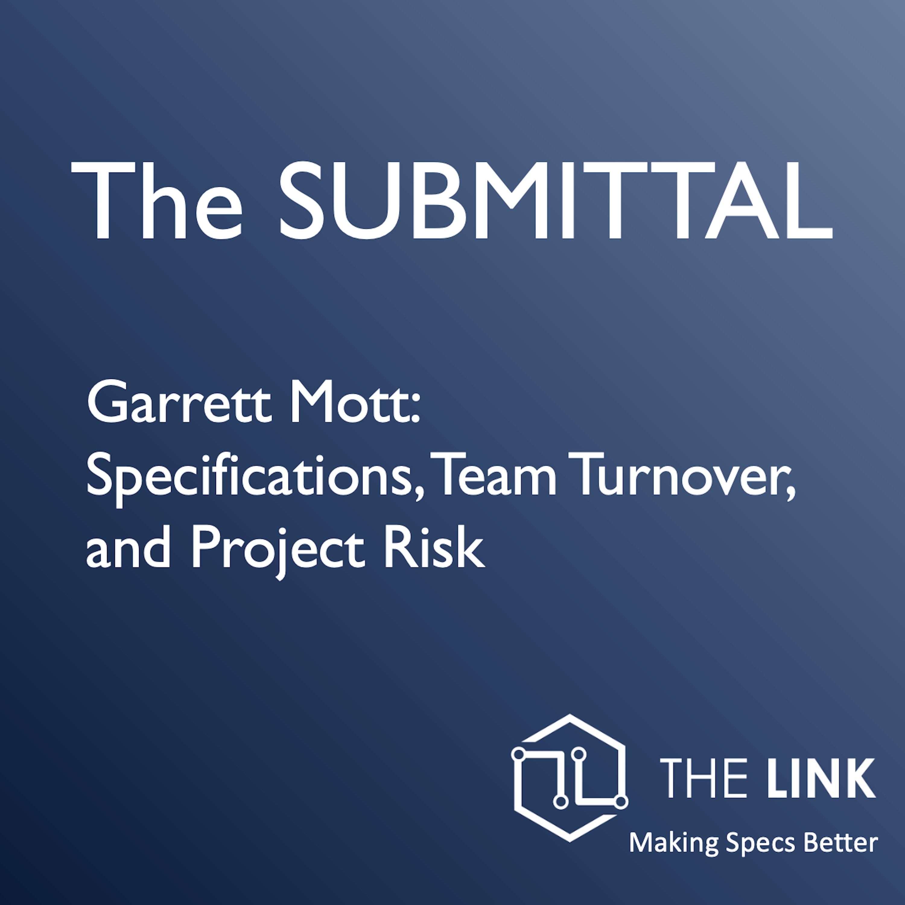 Specifications, Team Turnover, and Project Risk-Garrett Mott
