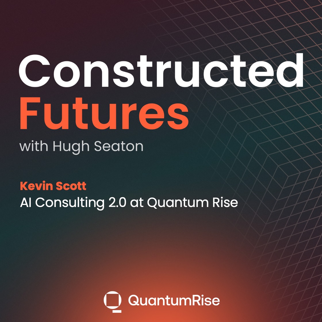Quantim Rise Project Constructed Futures, A Quantum Rise Podcast
