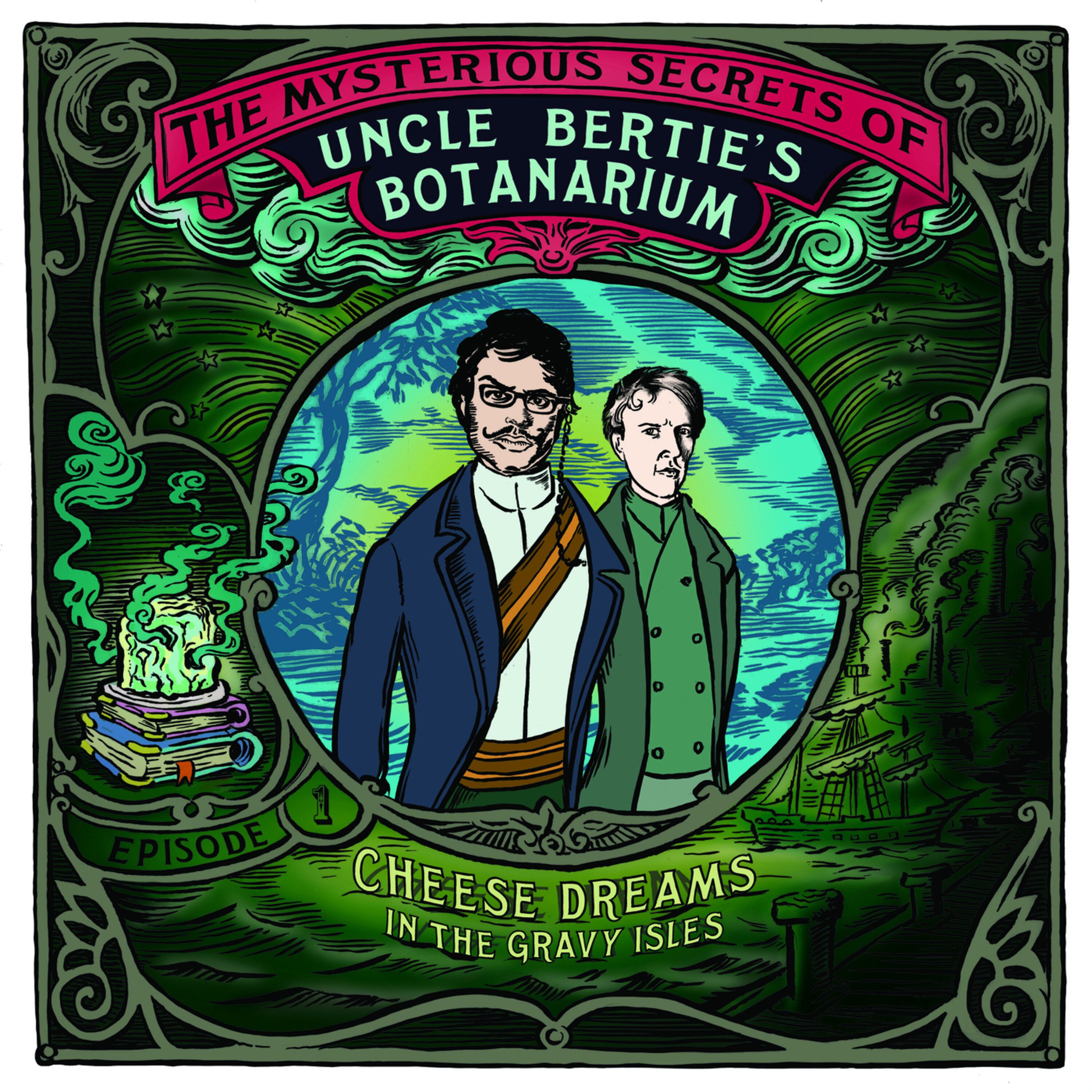 The Mysterious Secrets Of Uncle Bertie\'s Botanarium