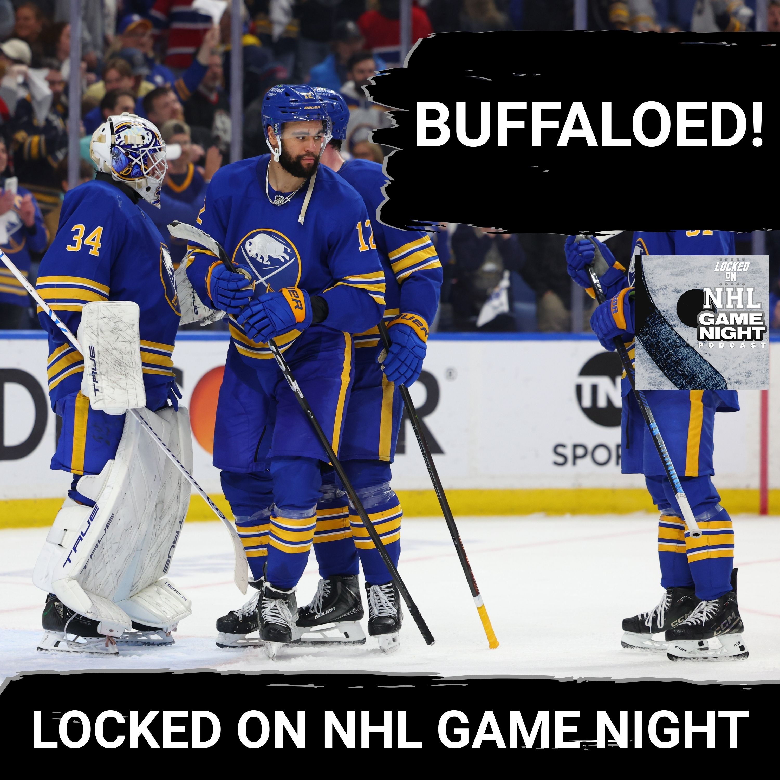 GAME NIGHT: Buffalo ROLLS Over Montreal Despite Shot Differential, Anaheim EVENS Series in Vegas