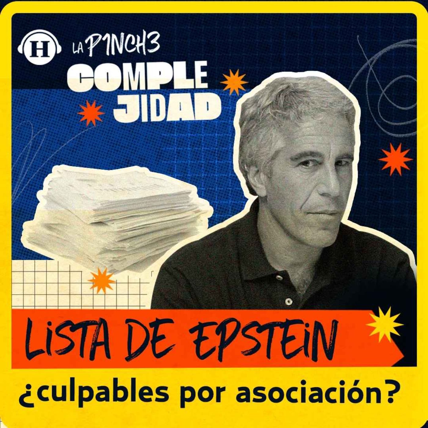Caso Jeffrey Epstein, morbo y culpabilidad por asociación
