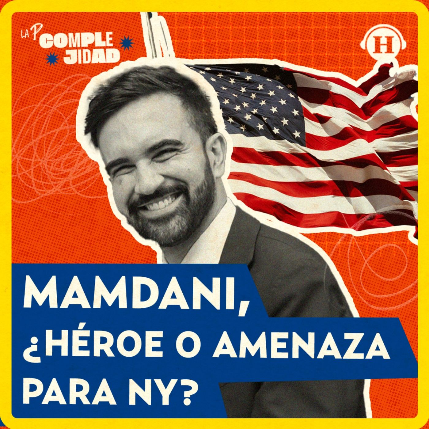 Zohran Mamdani, ¿héroe o amenaza para Nueva York?