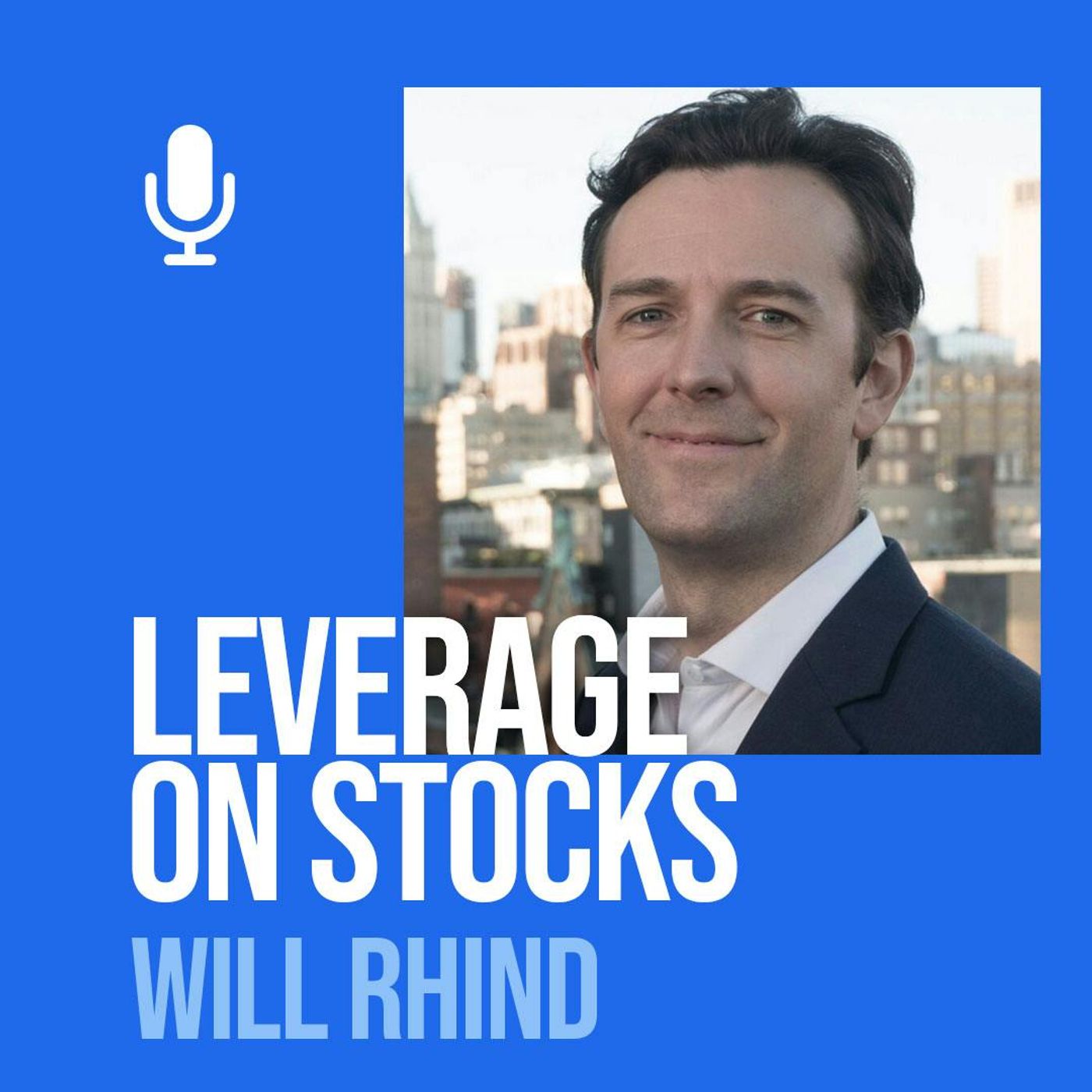 Ep. 220 Will Rhind: Leverage On Single Stocks