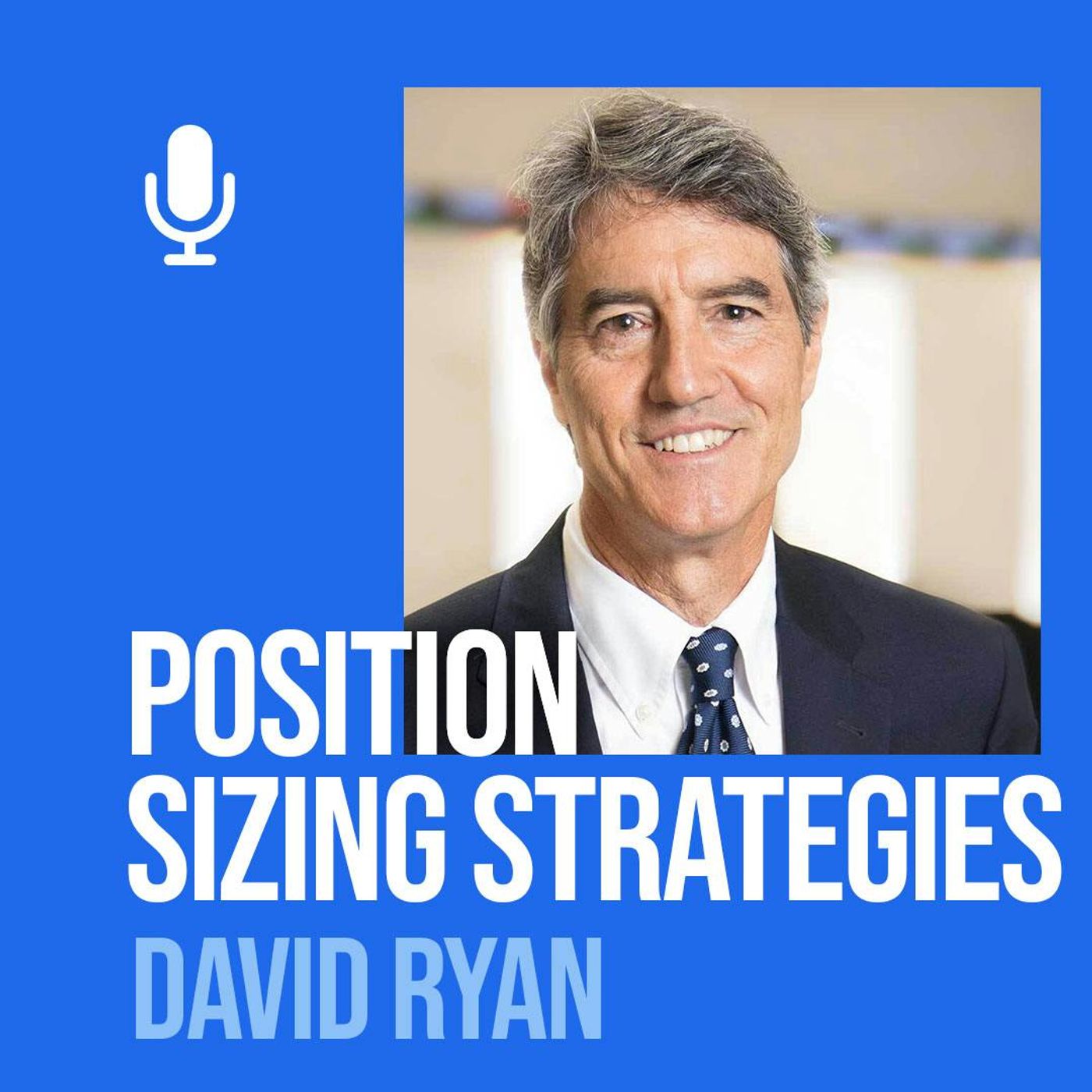 Ep. 232 David Ryan: How To Size Positions Like A Three-Time U.S. Investing Champion