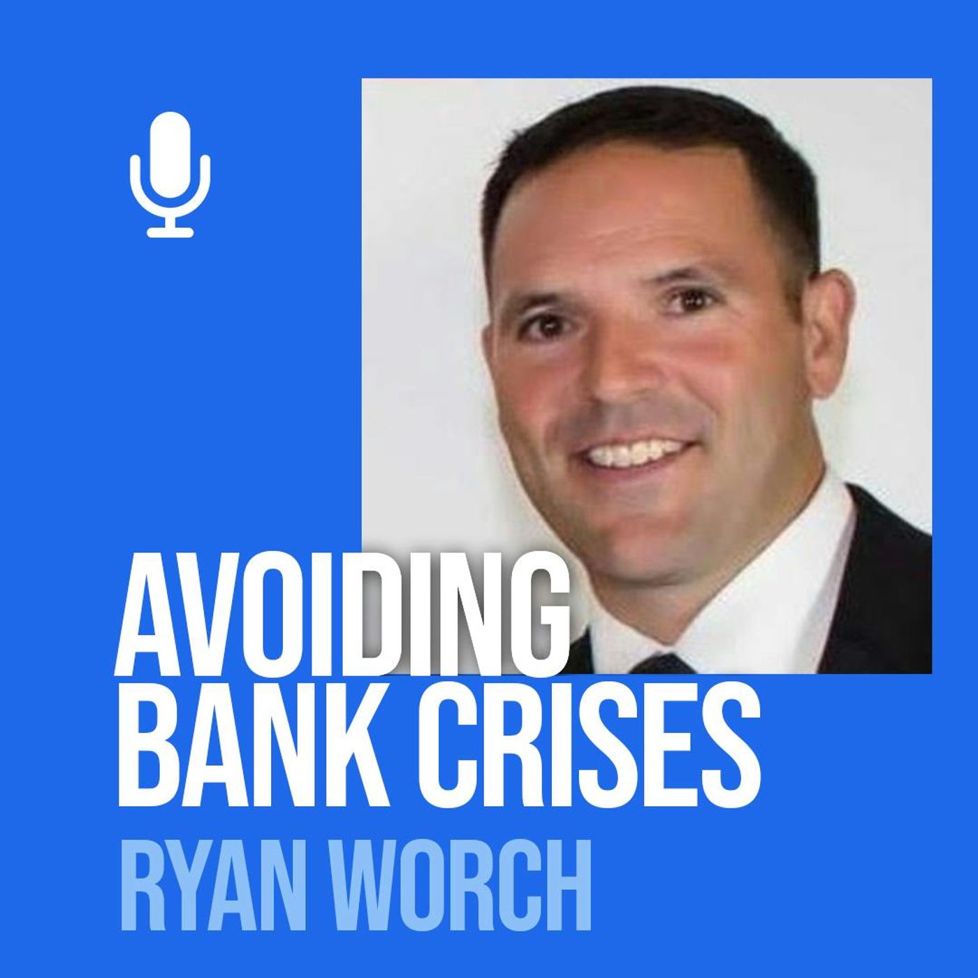 Ep. 209 Ryan Worch: Were There Early Signs Of A Bank Crisis?