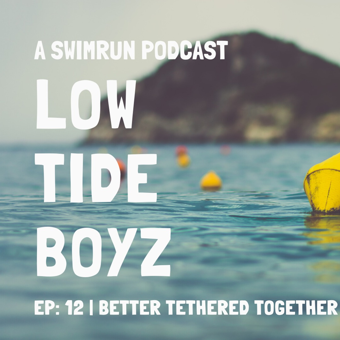 Low Tide Boyz, a Swimrun Podcast