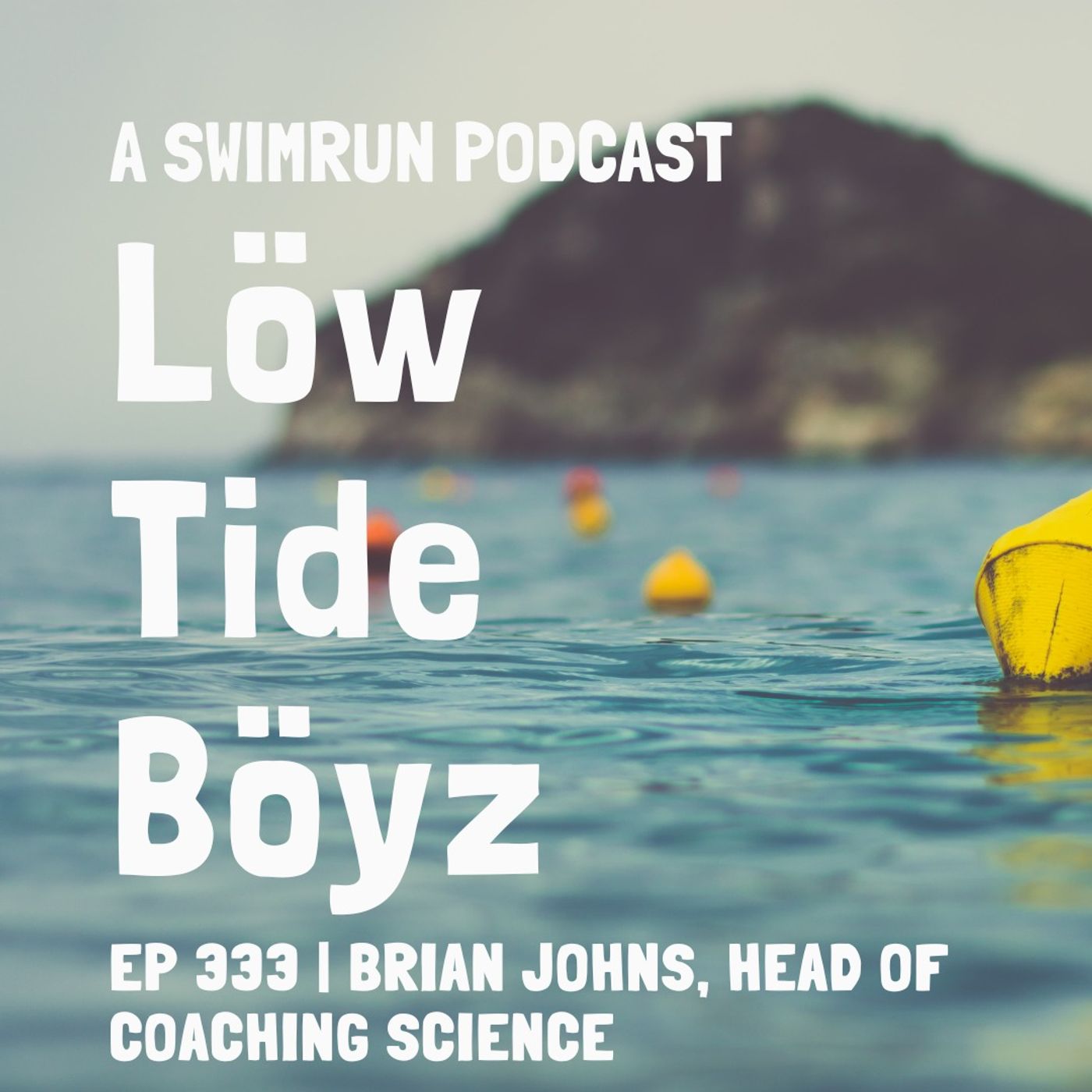 Brian Johns Head of Coaching Science at FORM — Low Tide Boyz, a Swimrun Podcast cover