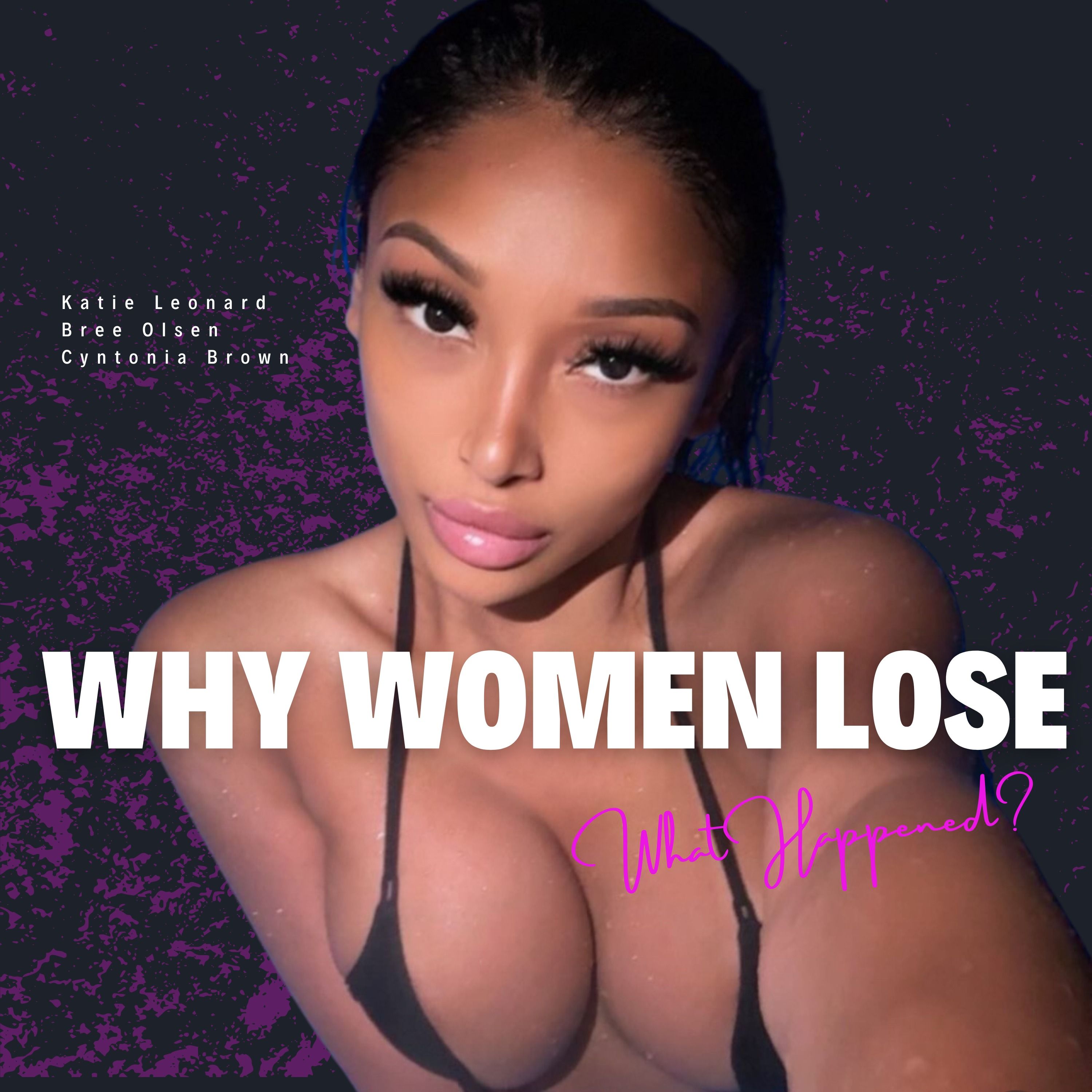 Why Women Lose