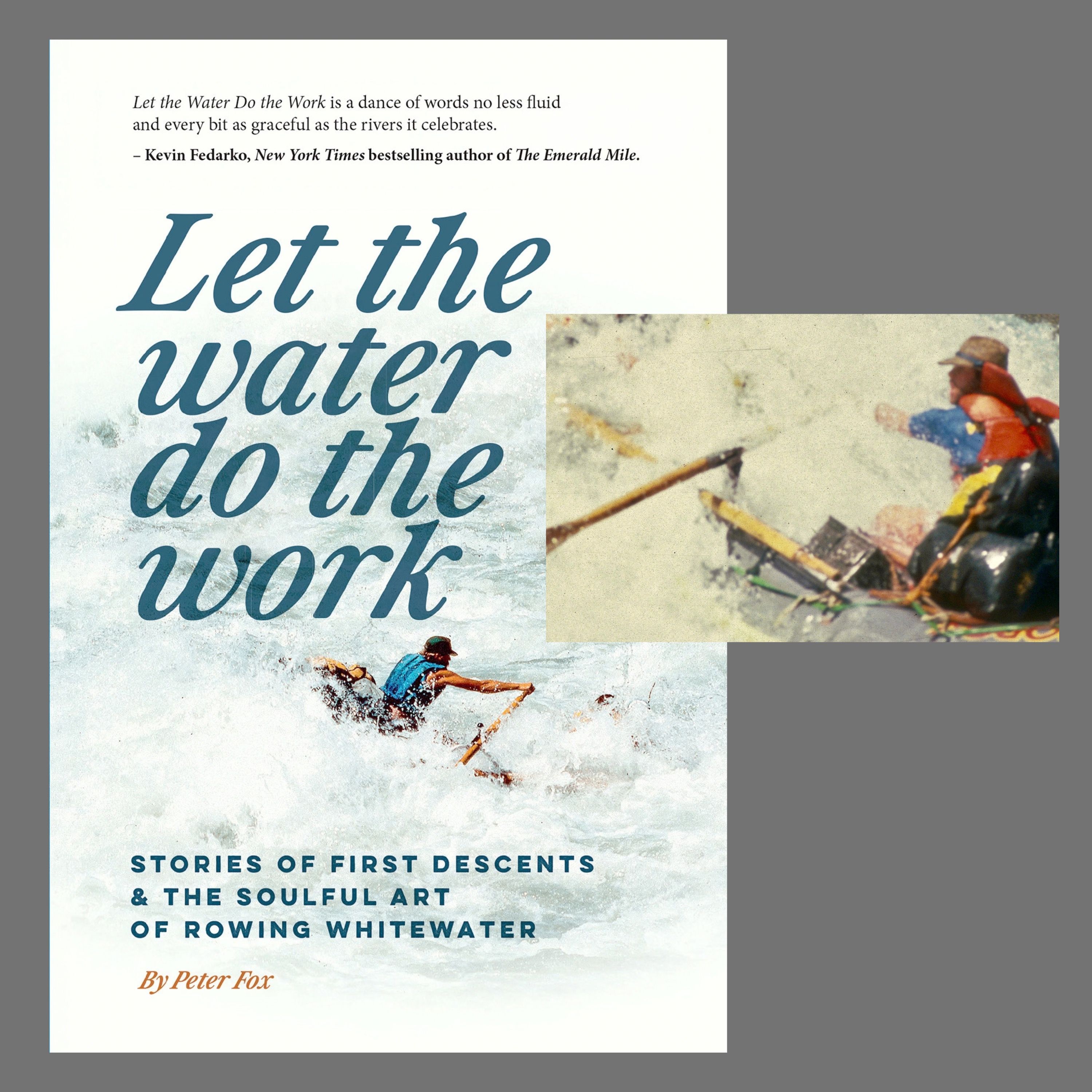 Peter Fox:  The Soulful Art of Rowing Whitewater