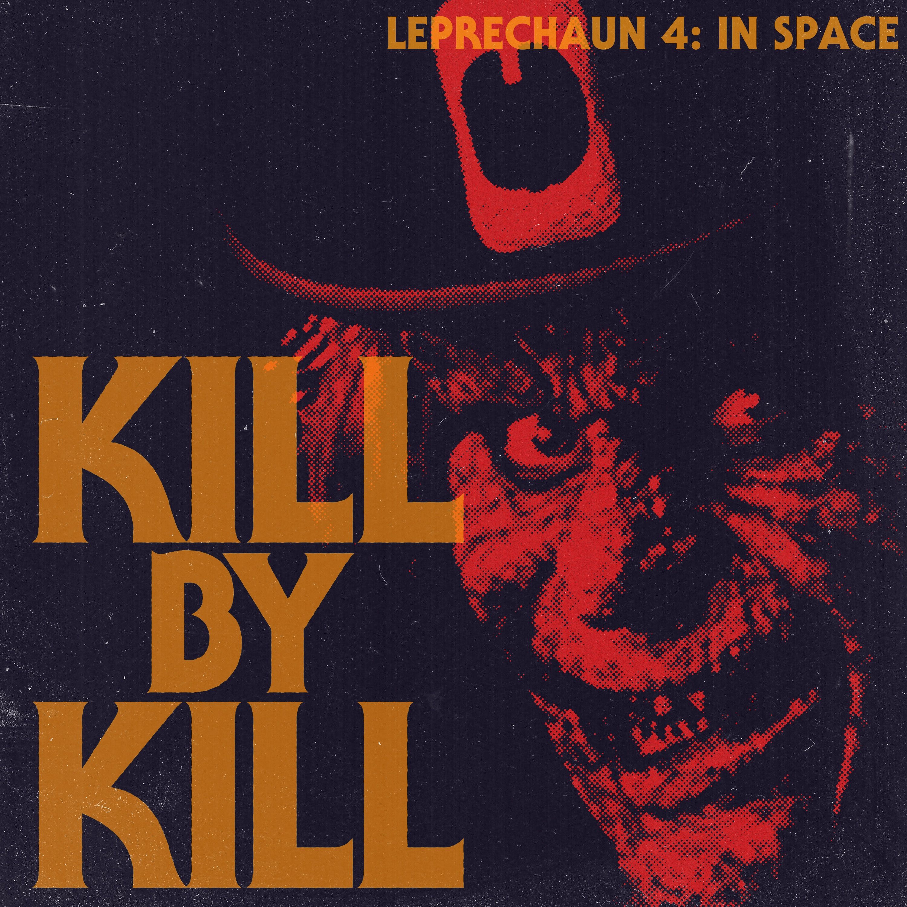 Leprechaun 4 In Space (w/ Justin Mousseau)