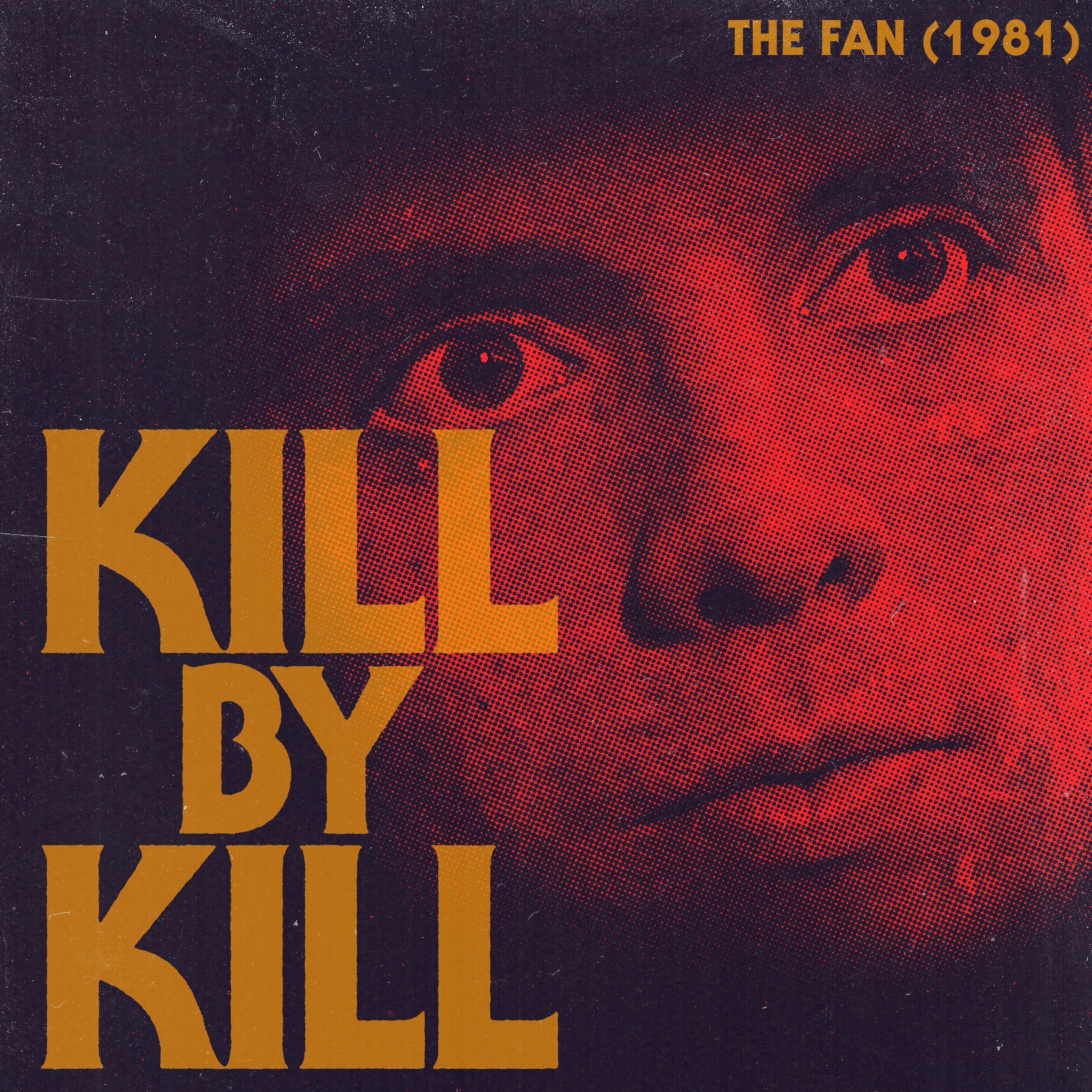 The Fan 1981 (w/ Megan Sunday)