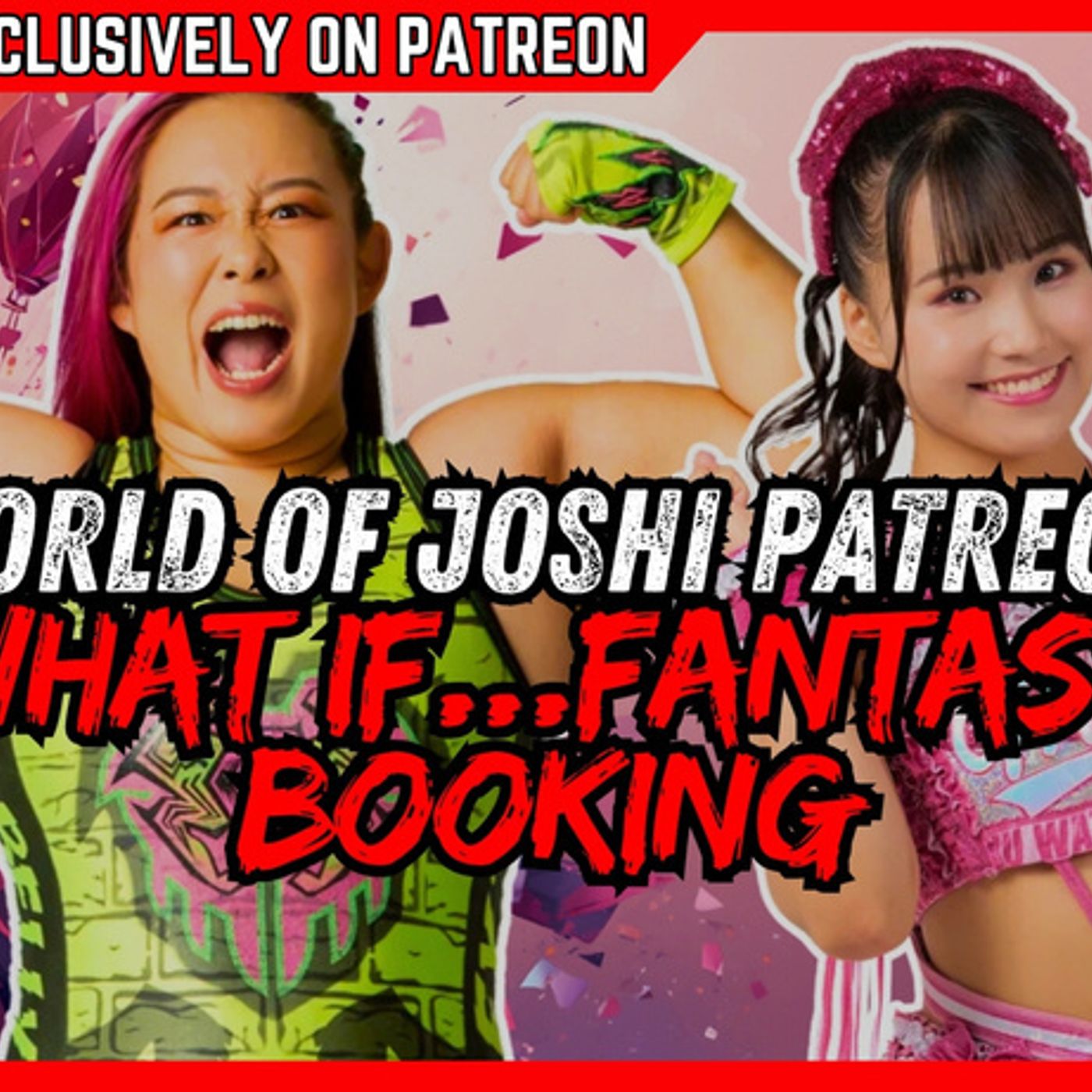 What If...We Booked a TJPW vs. Sendai Girls Supershow? w/ Andy Header