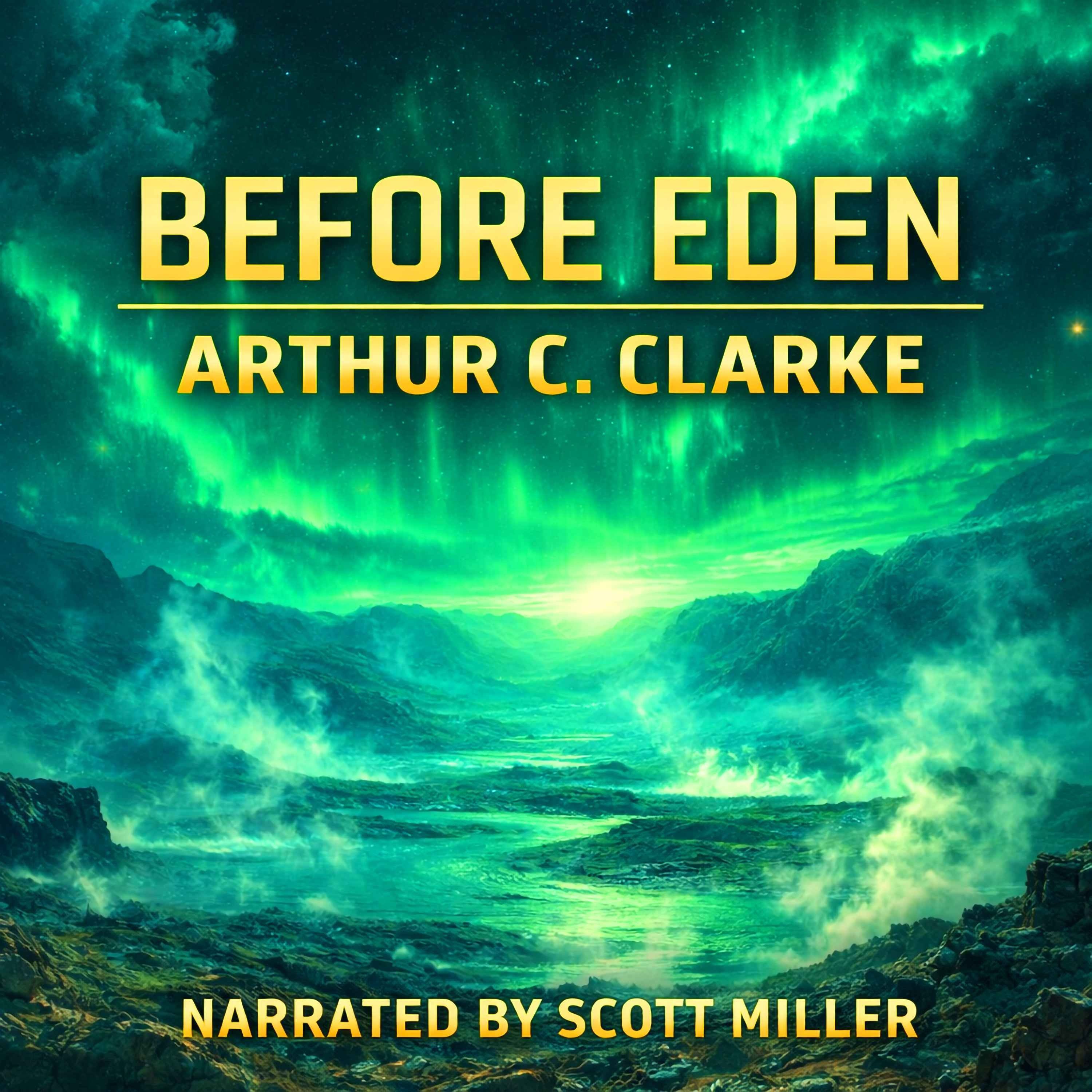 Before Eden by Arthur C. Clarke episode artwork