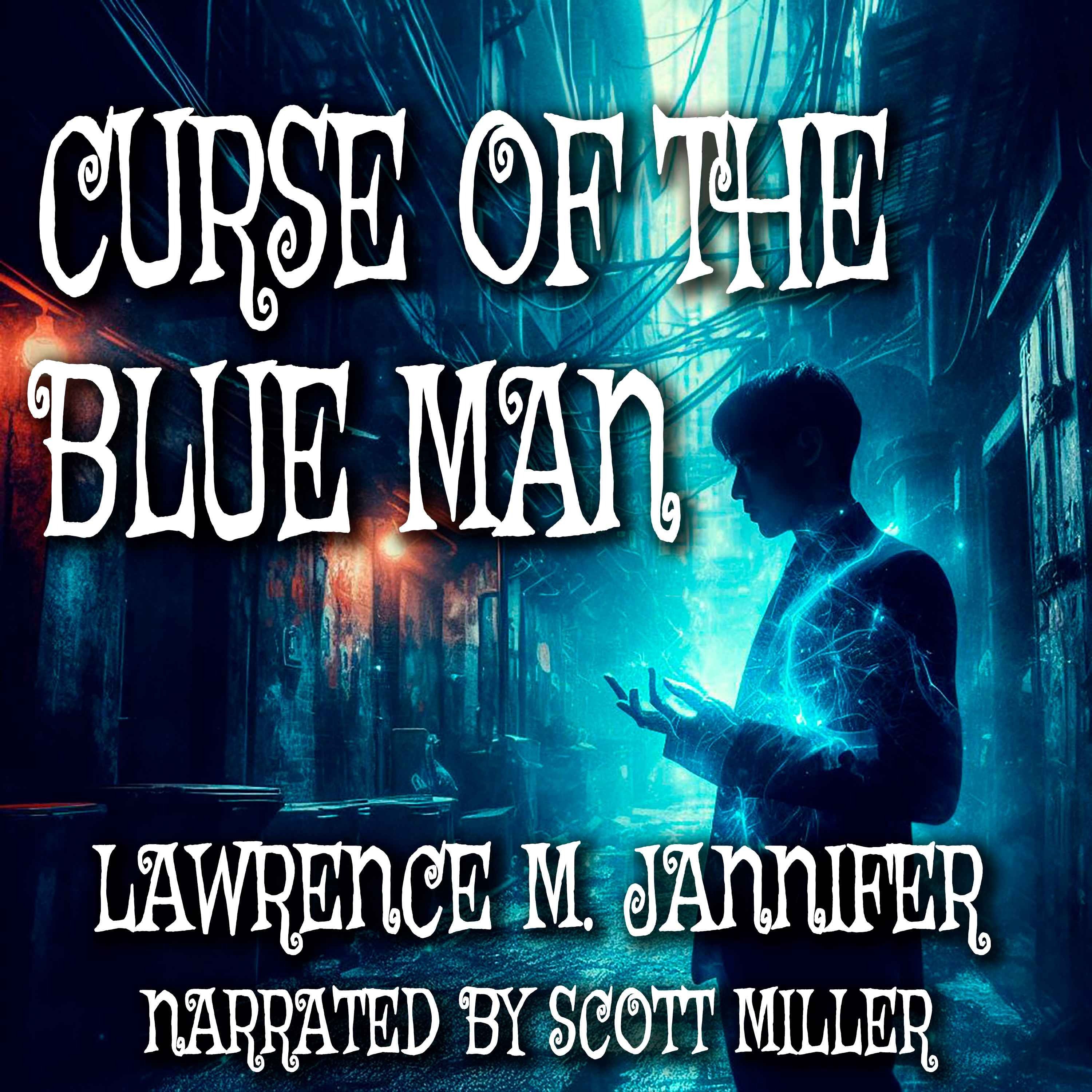 Curse of the Blue Man by Lawrence M. Jannifer - Horror Stories episode artwork