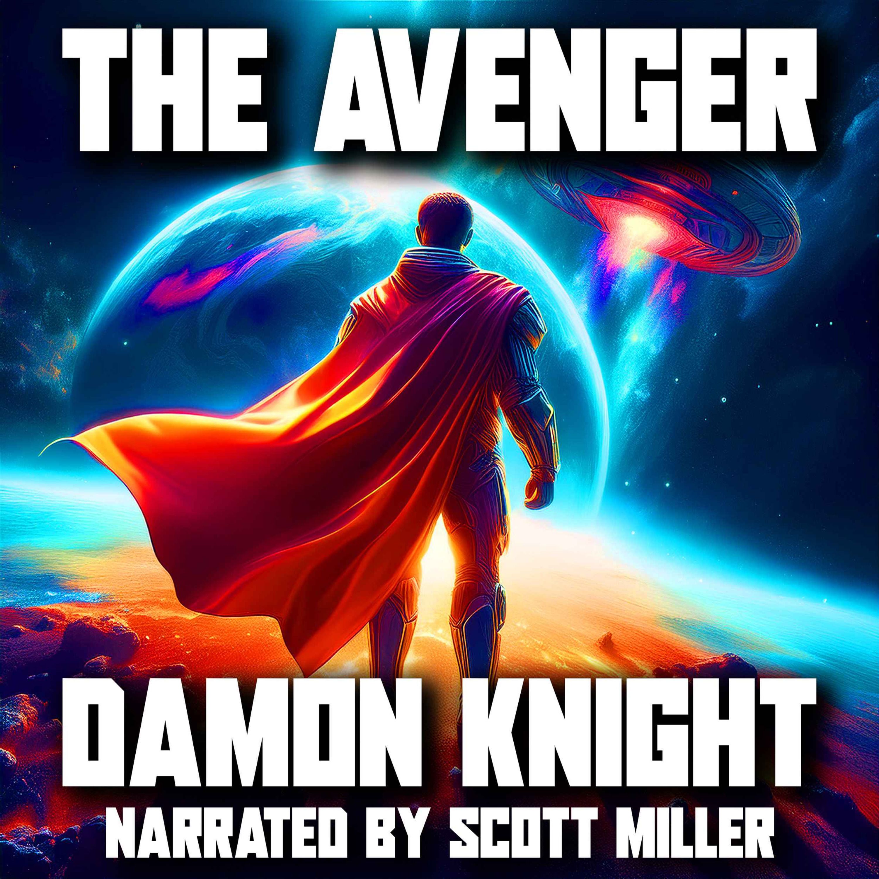 The Avenger by Damon Knight - Earth’s Last Hope Was No Longer Human