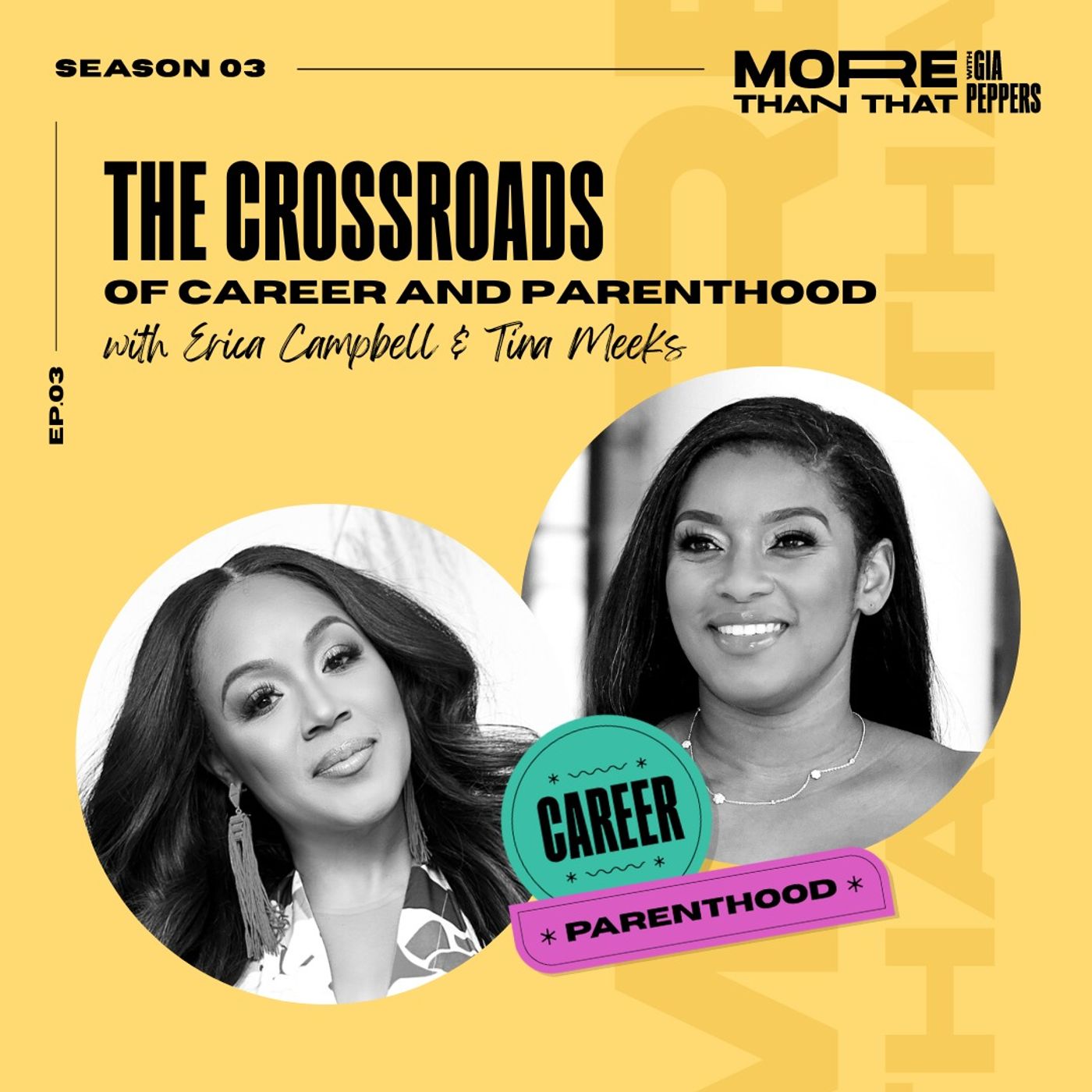 The Crossroads of Career and Parenthood f. Tina Meeks & Erica Campbell