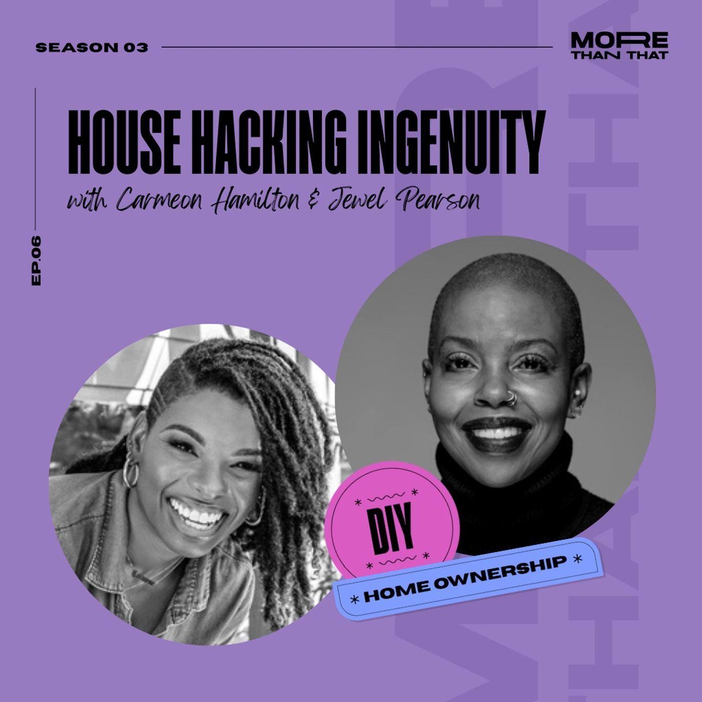 House Hacking Ingenuity f. Carmeon Hamilton & Jewel Pearson