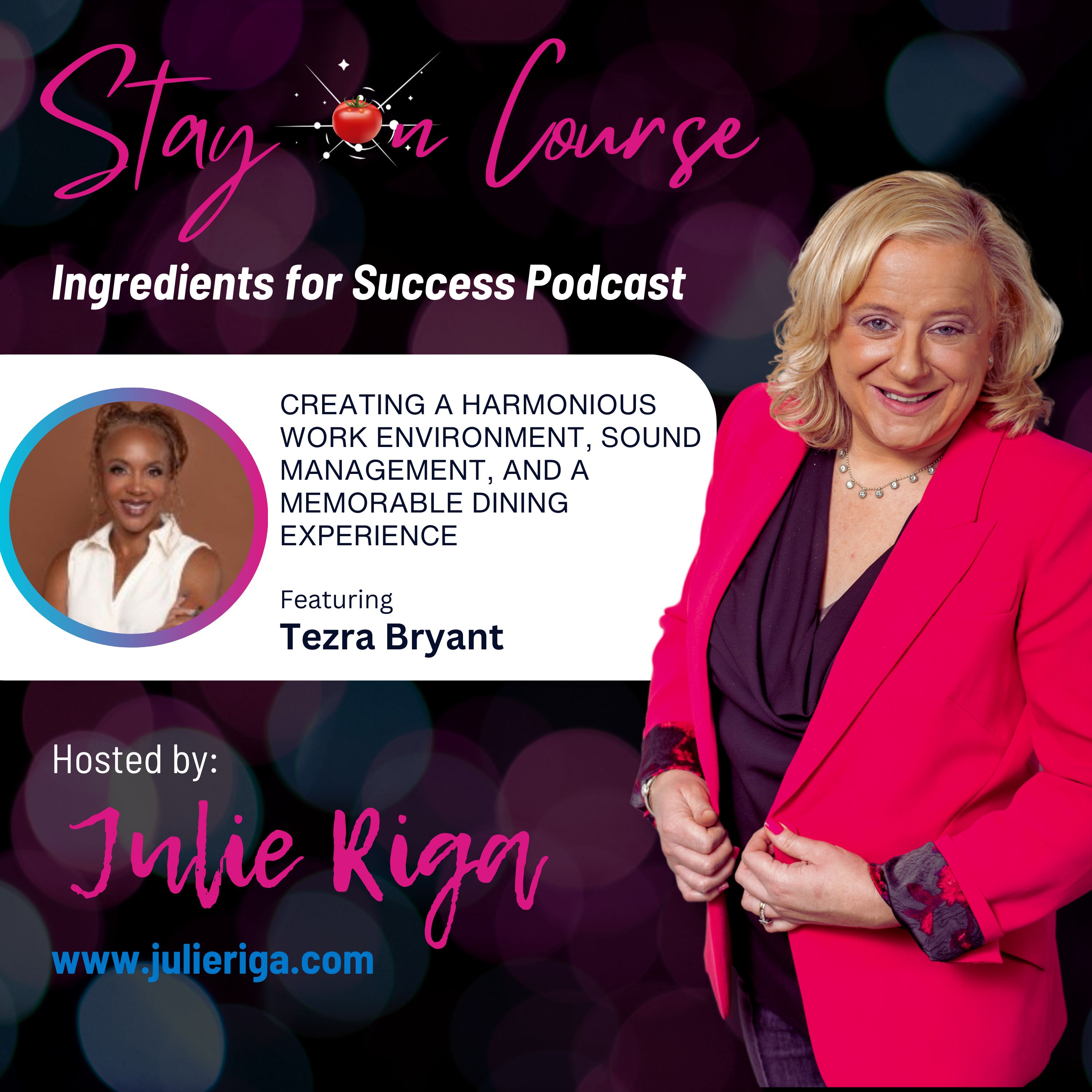 Ingredients for Success: Creating a Harmonious Work Environment, Sound Management, and a Memorable Dining Experience with Tezra Bryant
