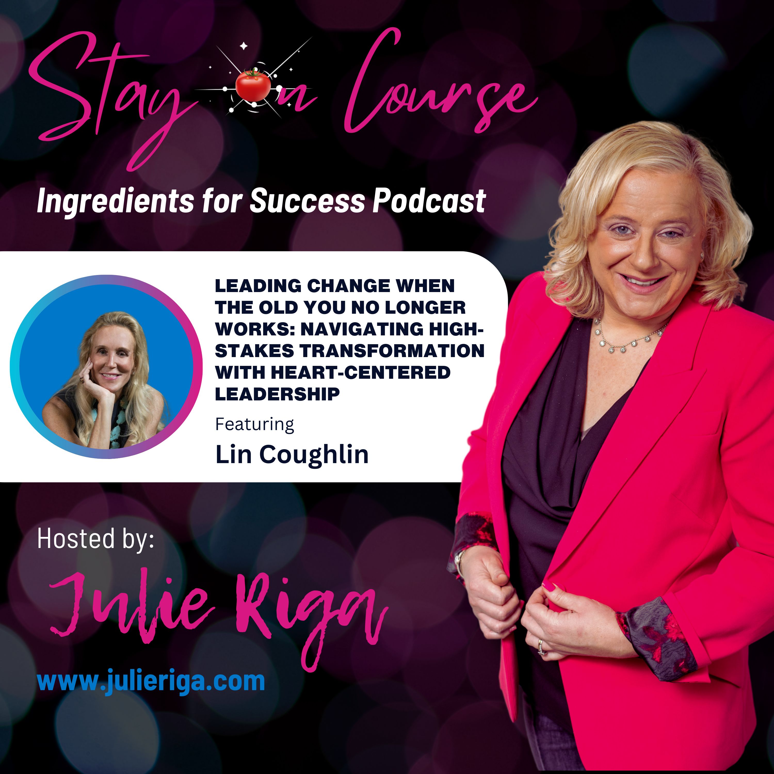 Leading Change When The Old You No Longer Works: Navigating High-Stakes Transformation with Heart-Centered Leadership