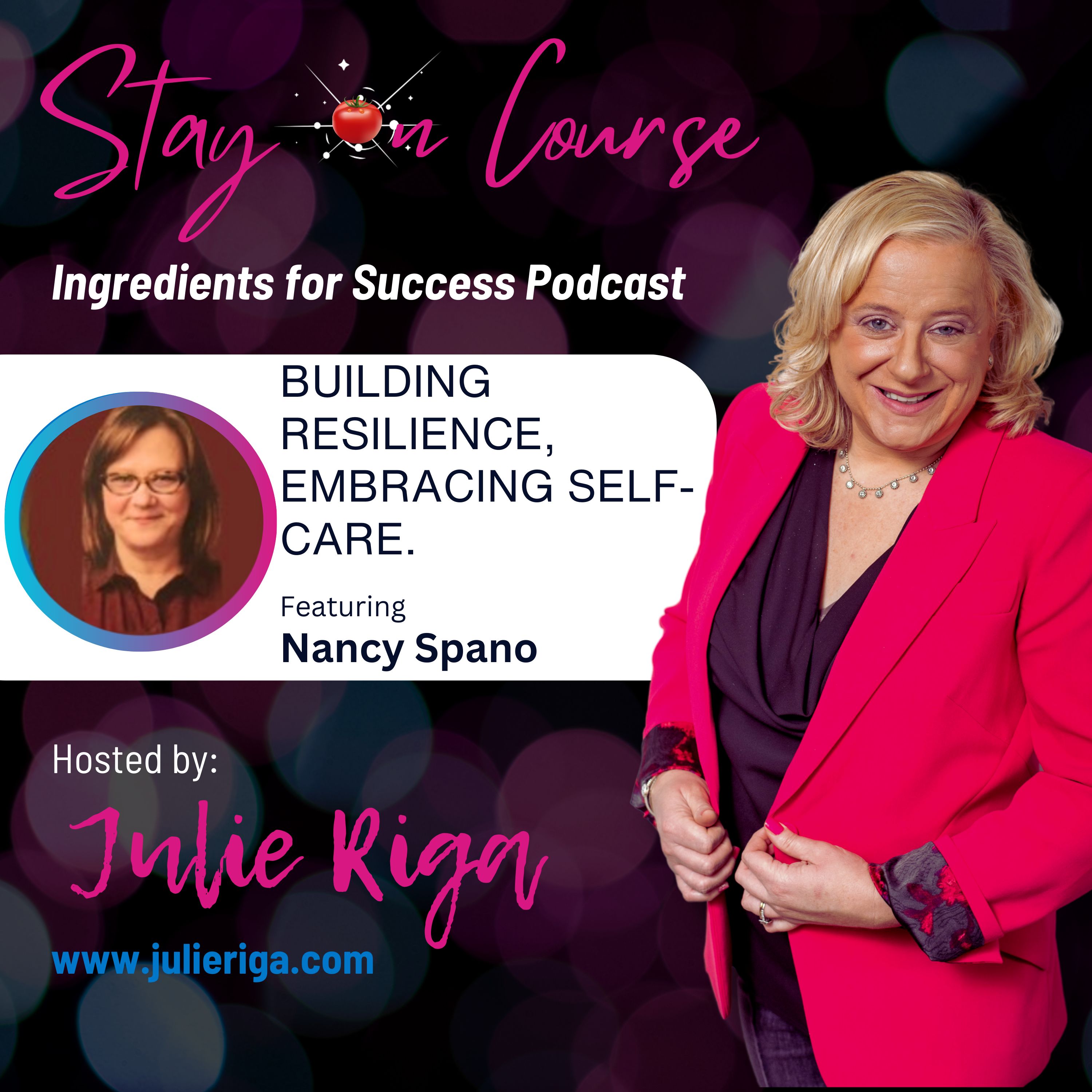 Building Resilience, Embracing Self-Care, and Shifting Mindsets: A Journey of Spiritual Growth with Nancy Spano