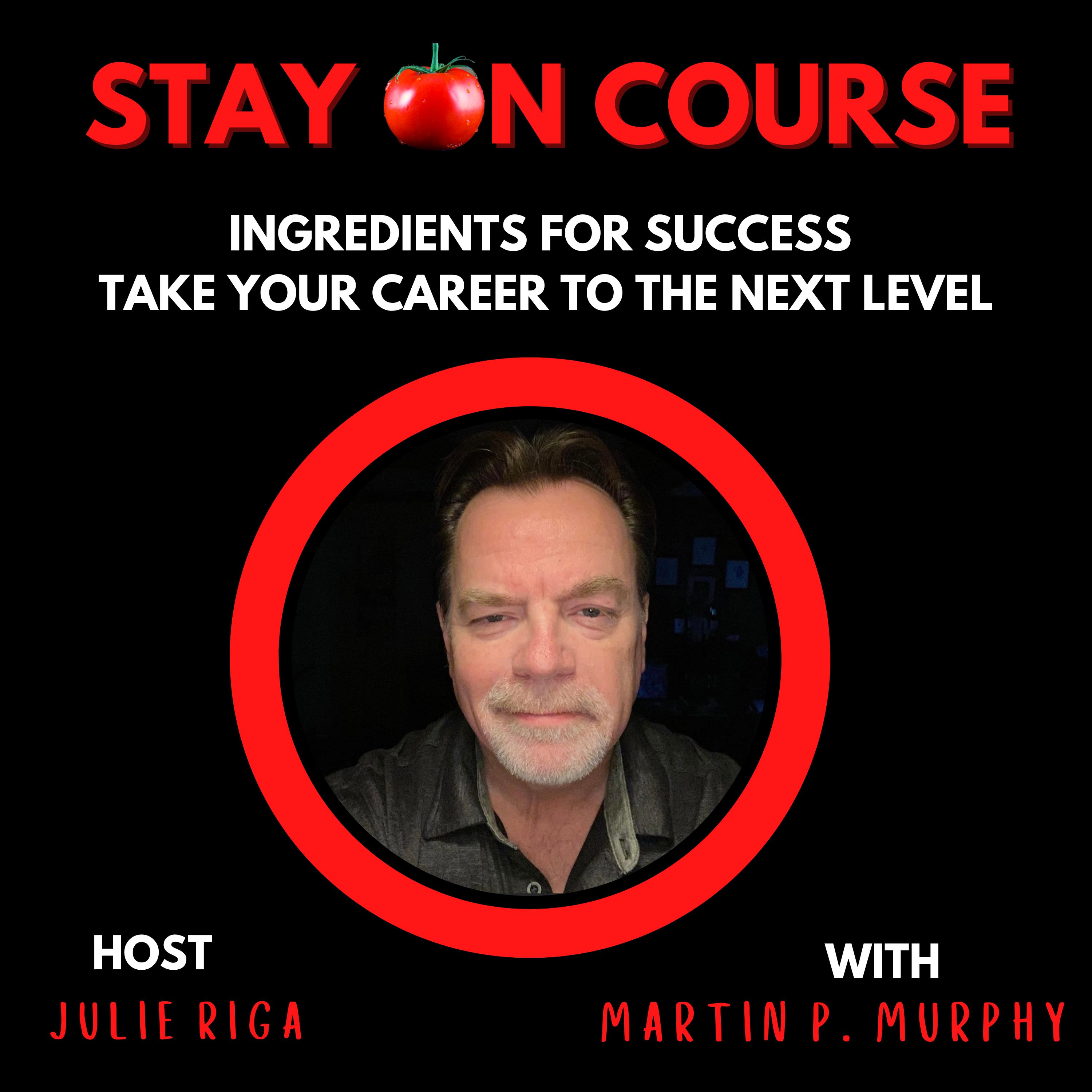 Take your Career to the Next Level with Martin Murphy