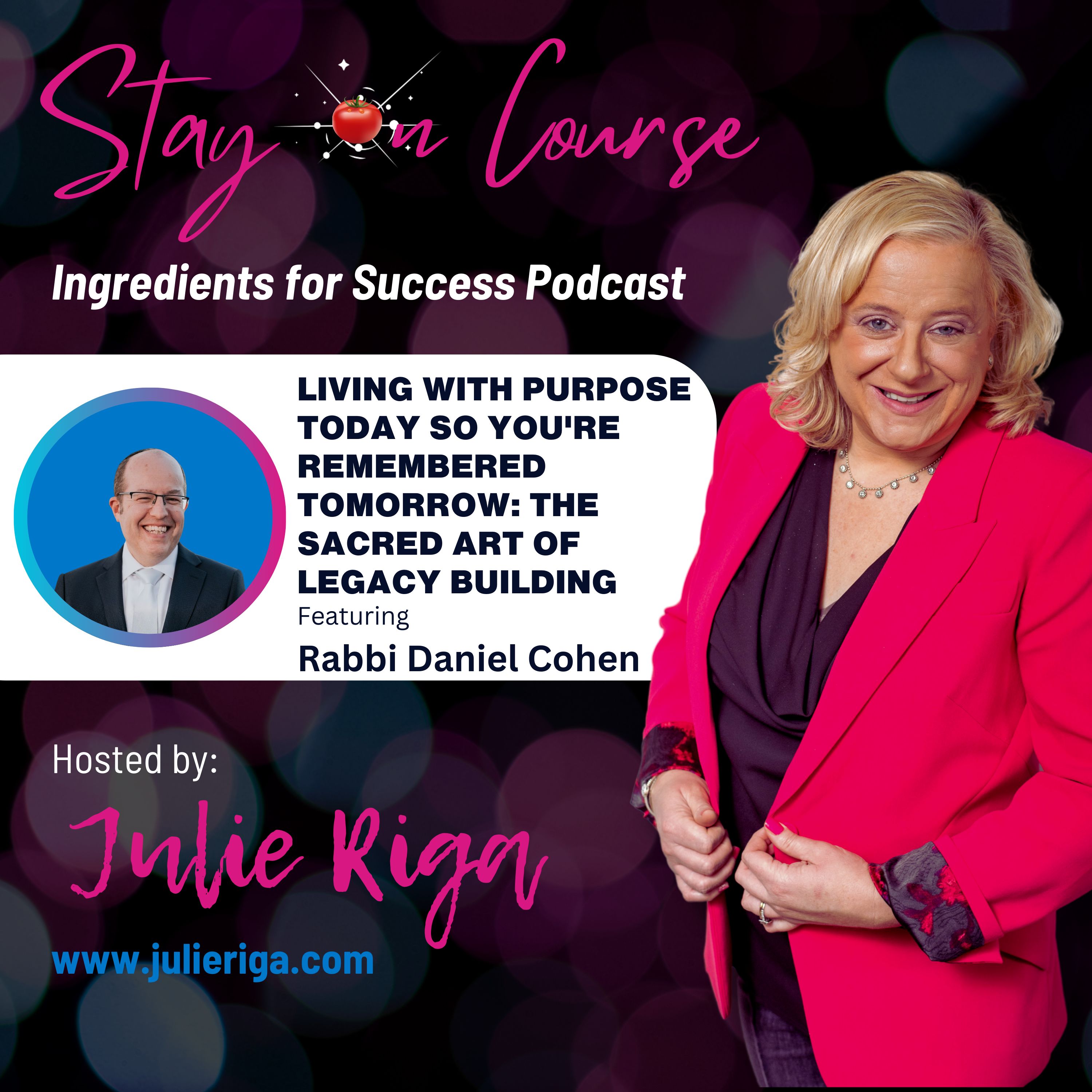 Living with Purpose Today So You're Remembered Tomorrow: The Sacred Art of Legacy Building