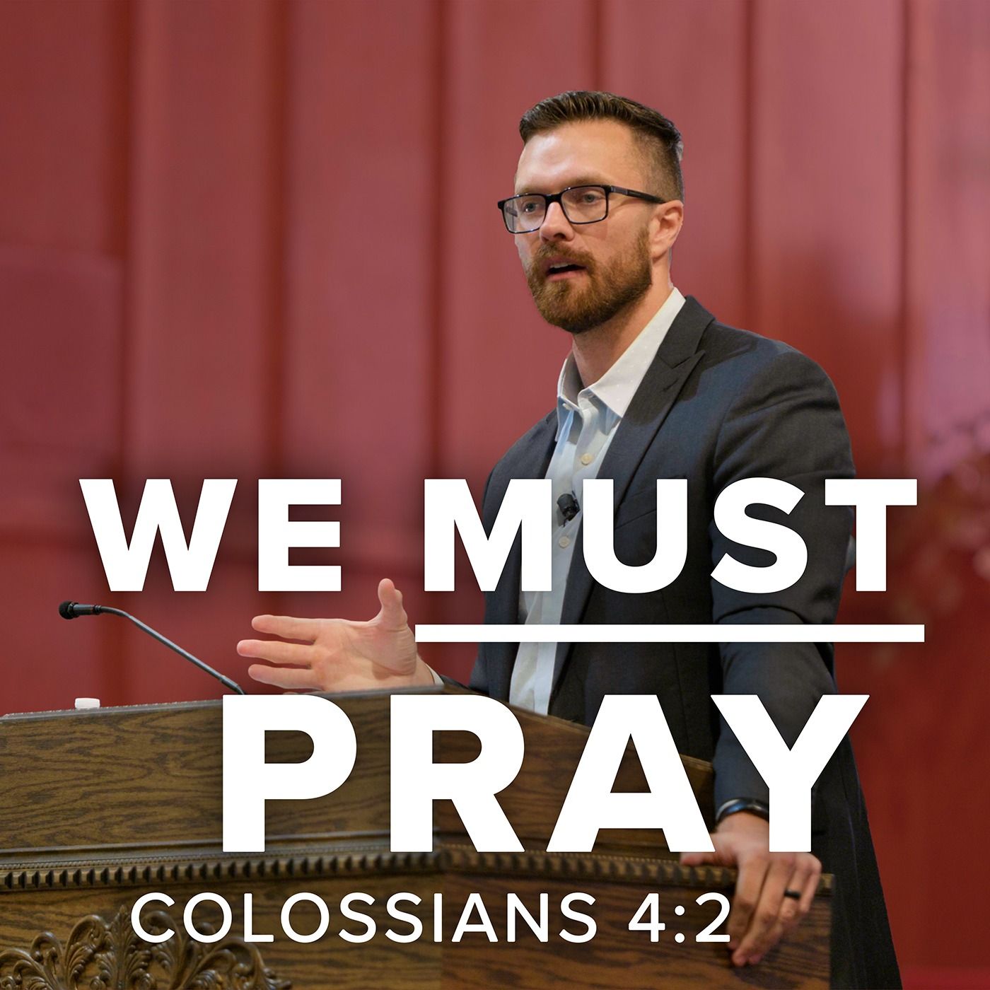 We Must Pray